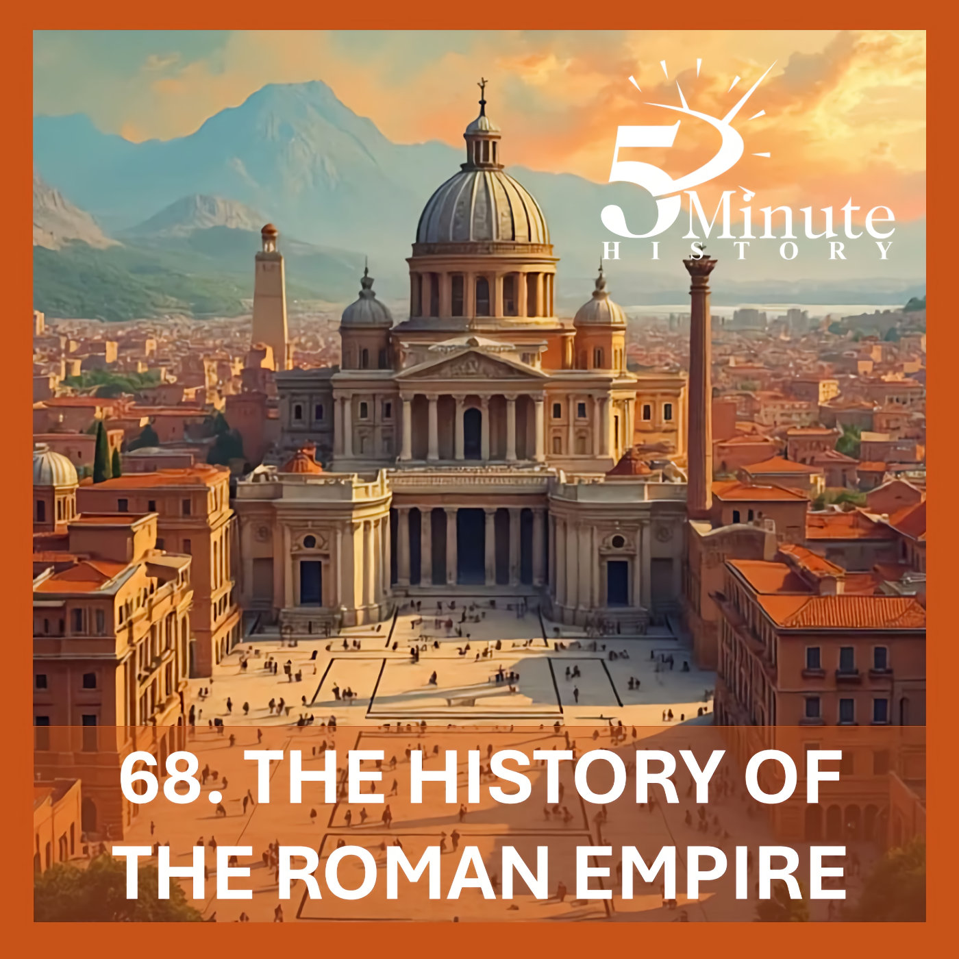 The History of the Roman Empire