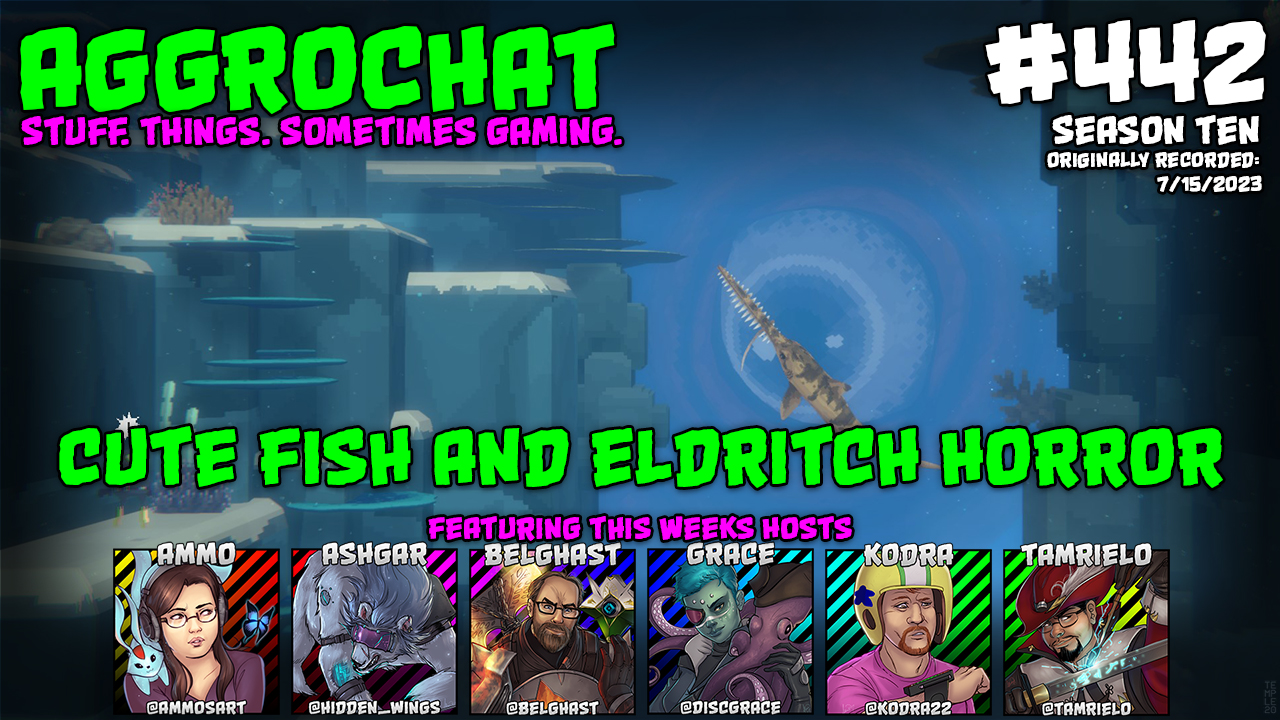 AggroChat: Tales of the Aggronaut Podcast