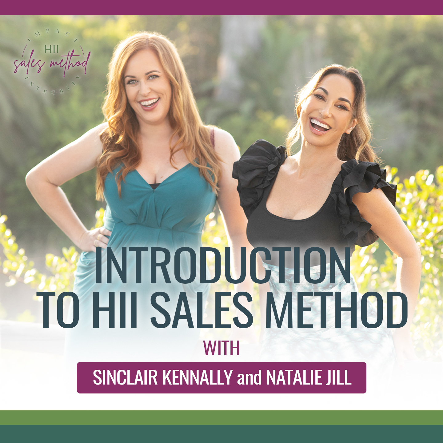 High Impact Sales with Natalie Jill & Sinclair Kennally