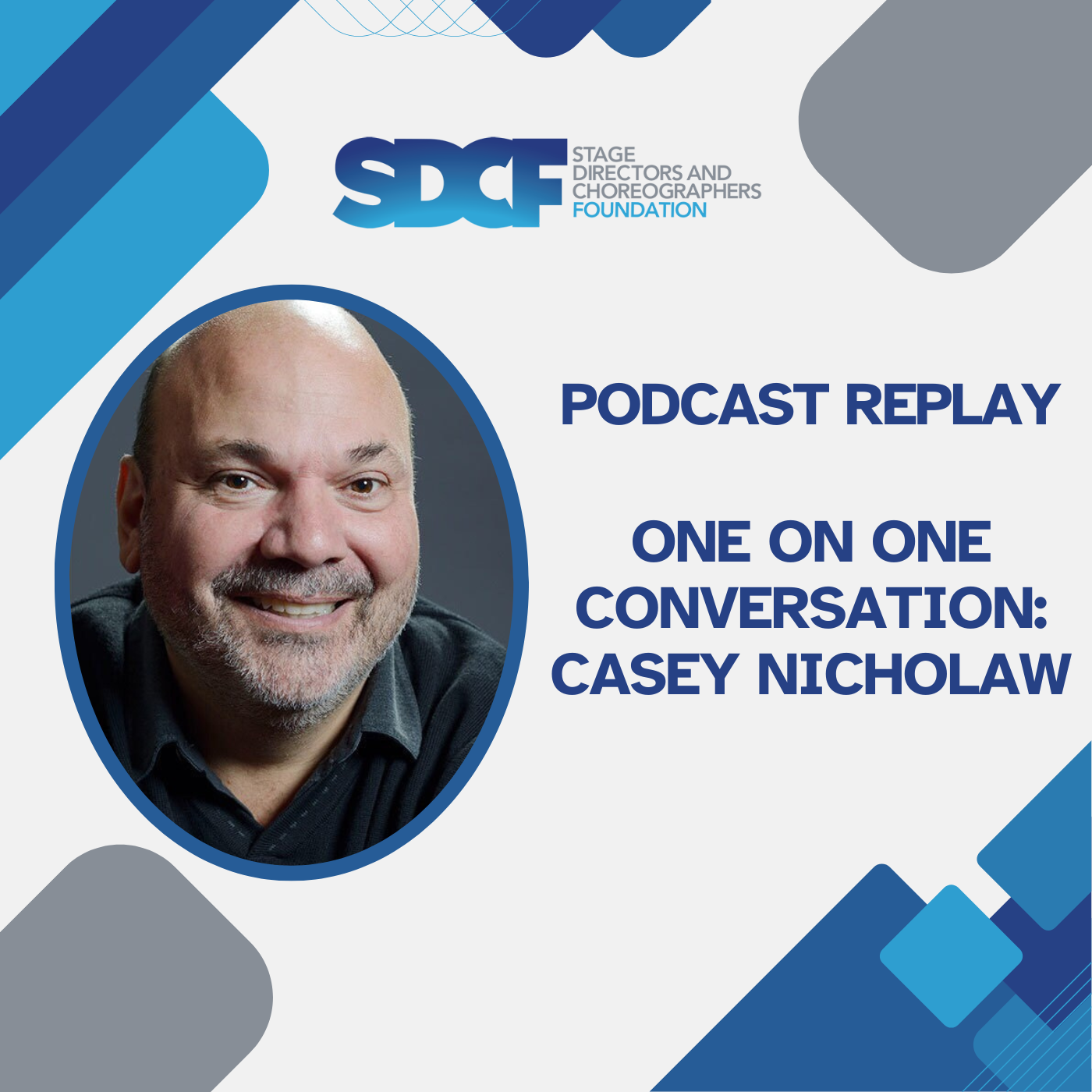 Podcast Replay: One on One Conversation with Casey Nicholaw