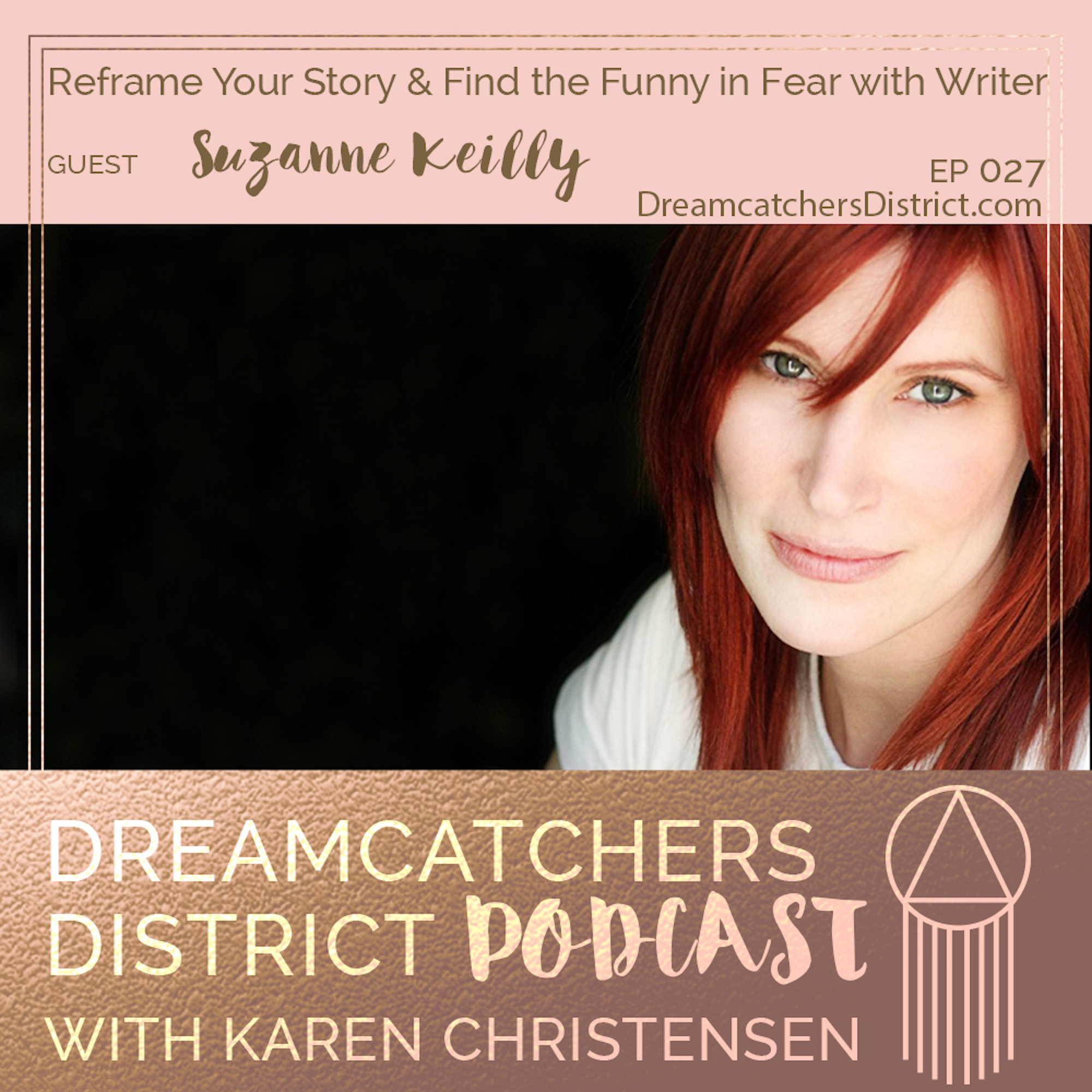 Dreamcatchers District Podcast - Mindset, Authentic Marketing, Coaching, Goals, Creative Entrepreneur, Online Business, Fear
