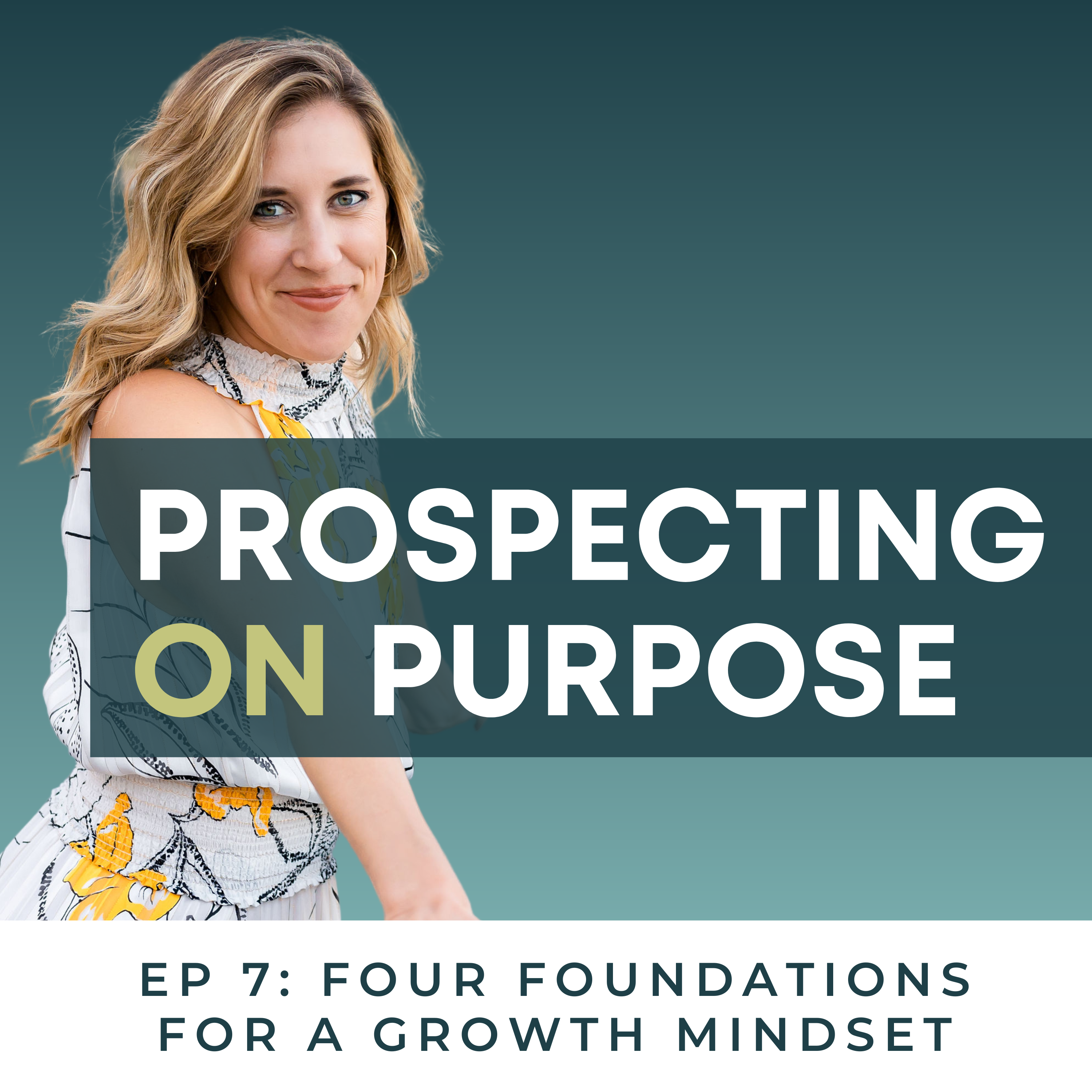 Prospecting on Purpose