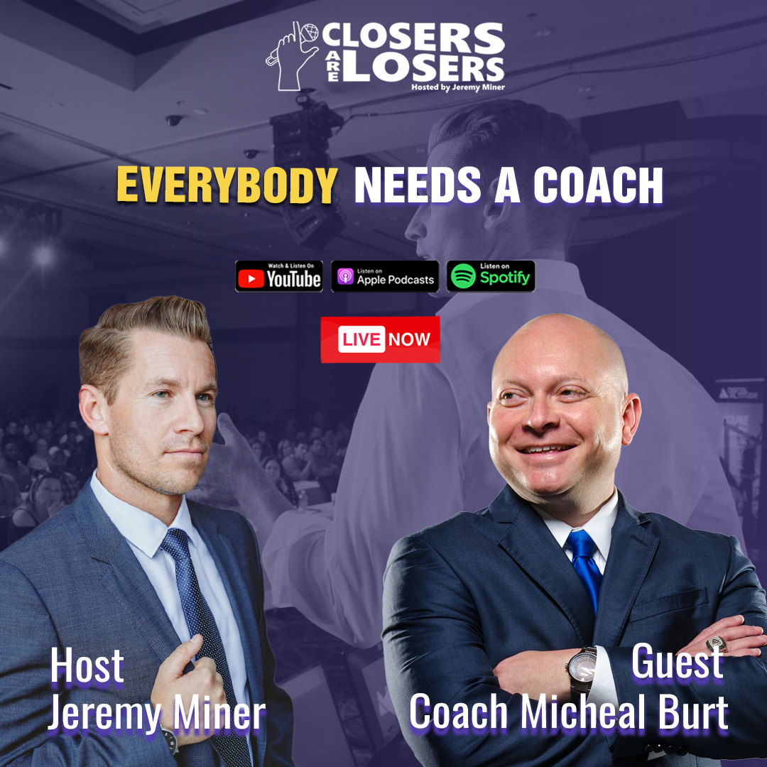 Everybody Needs a Coach with Coach Micheal Burt