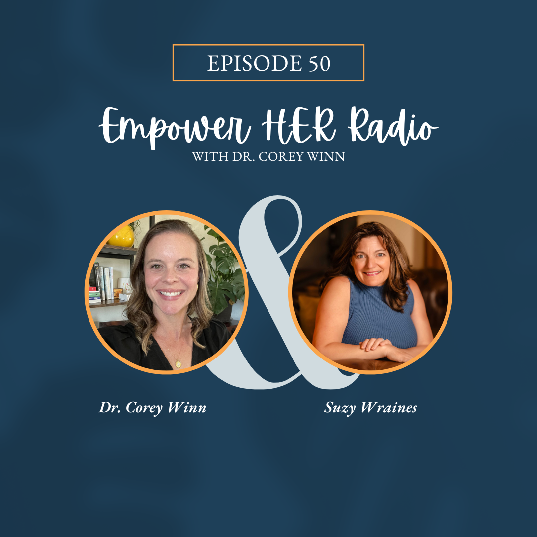 Empower HER Radio with Dr. Corey Winn