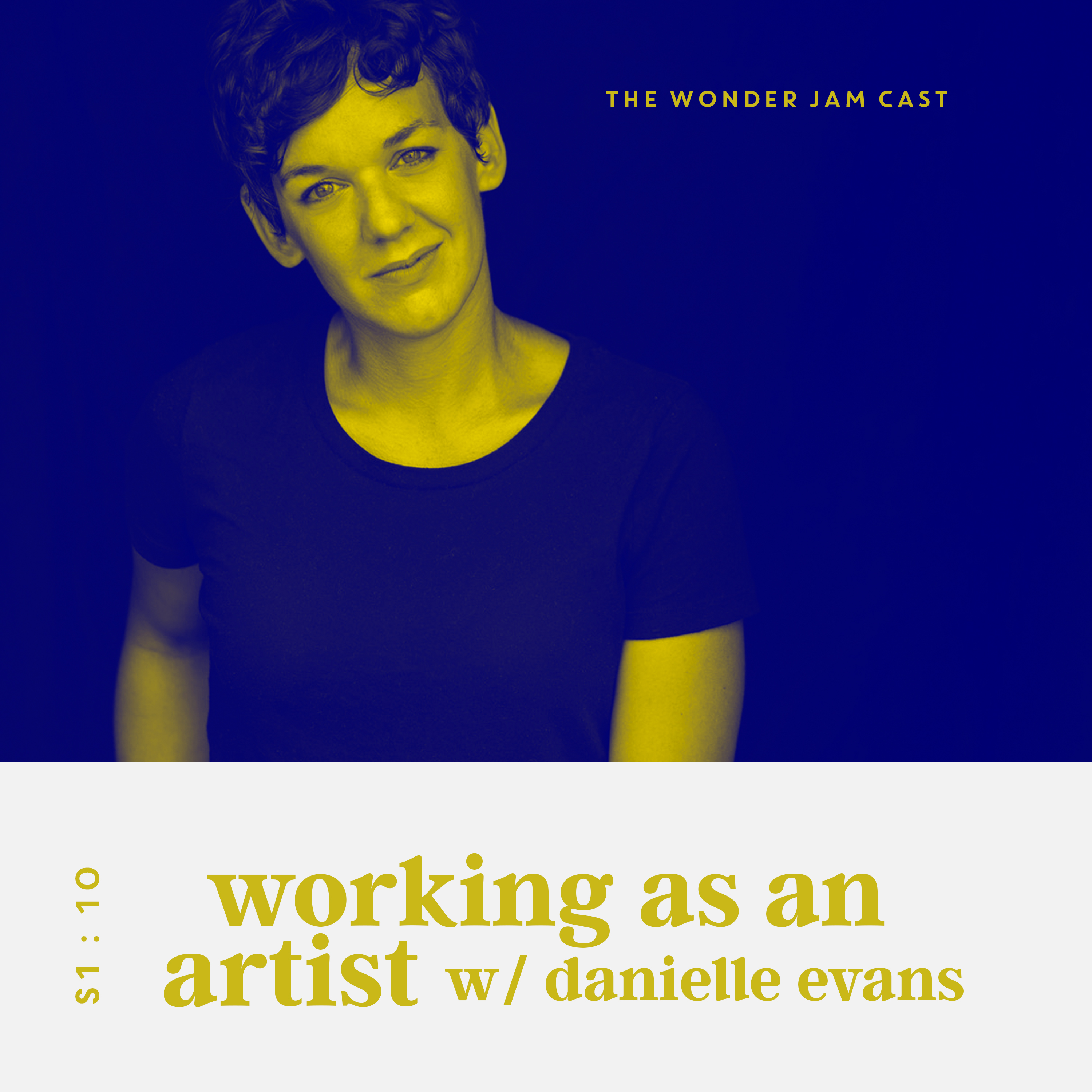 S1:10 - Working as an Artist with Danielle Evans