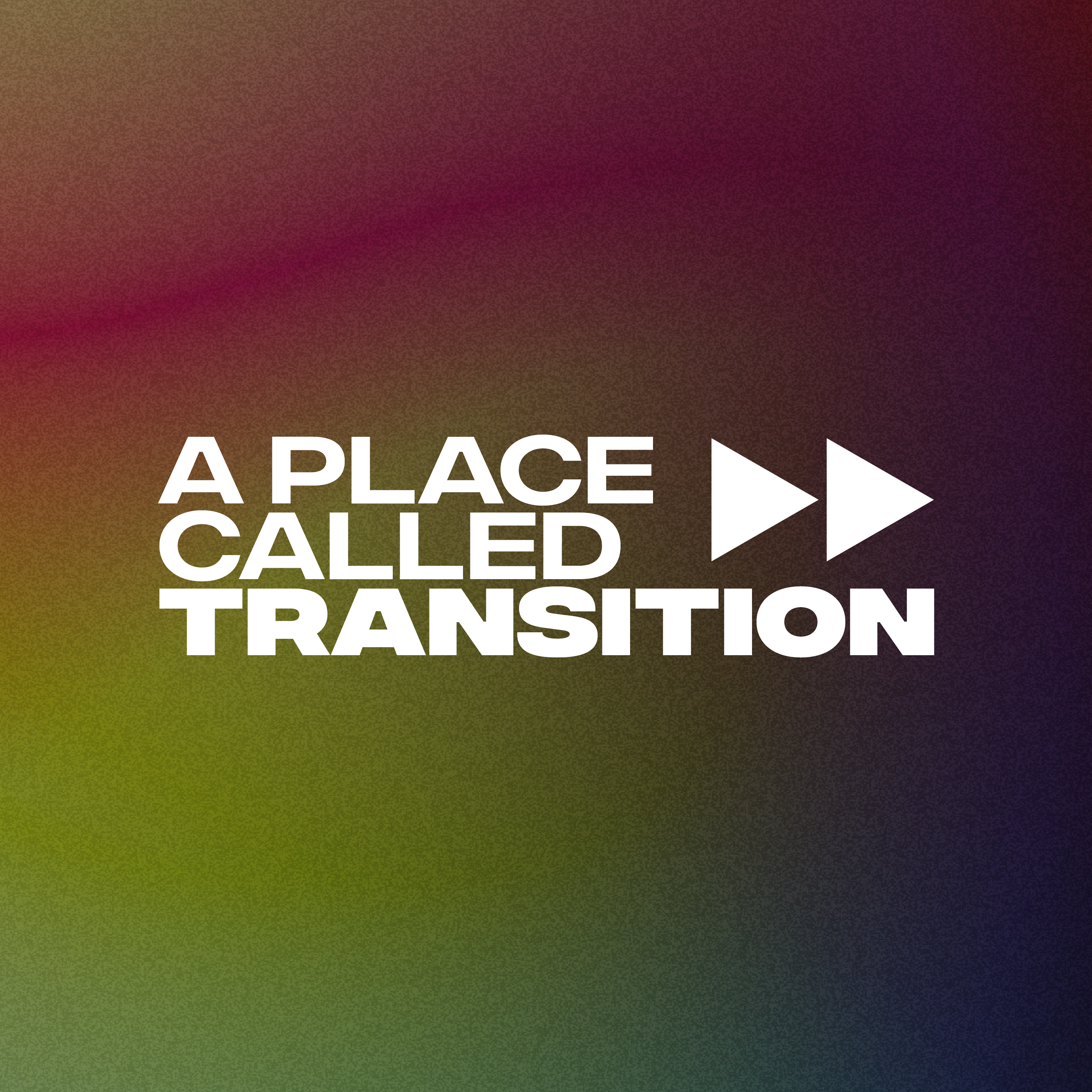A Placed Called Transition episode artwork