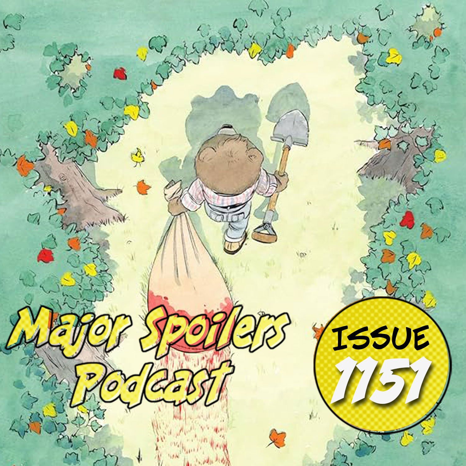 Major Spoilers Podcast #1151: Richard Scarry Meets Dexter Beneath the Trees
