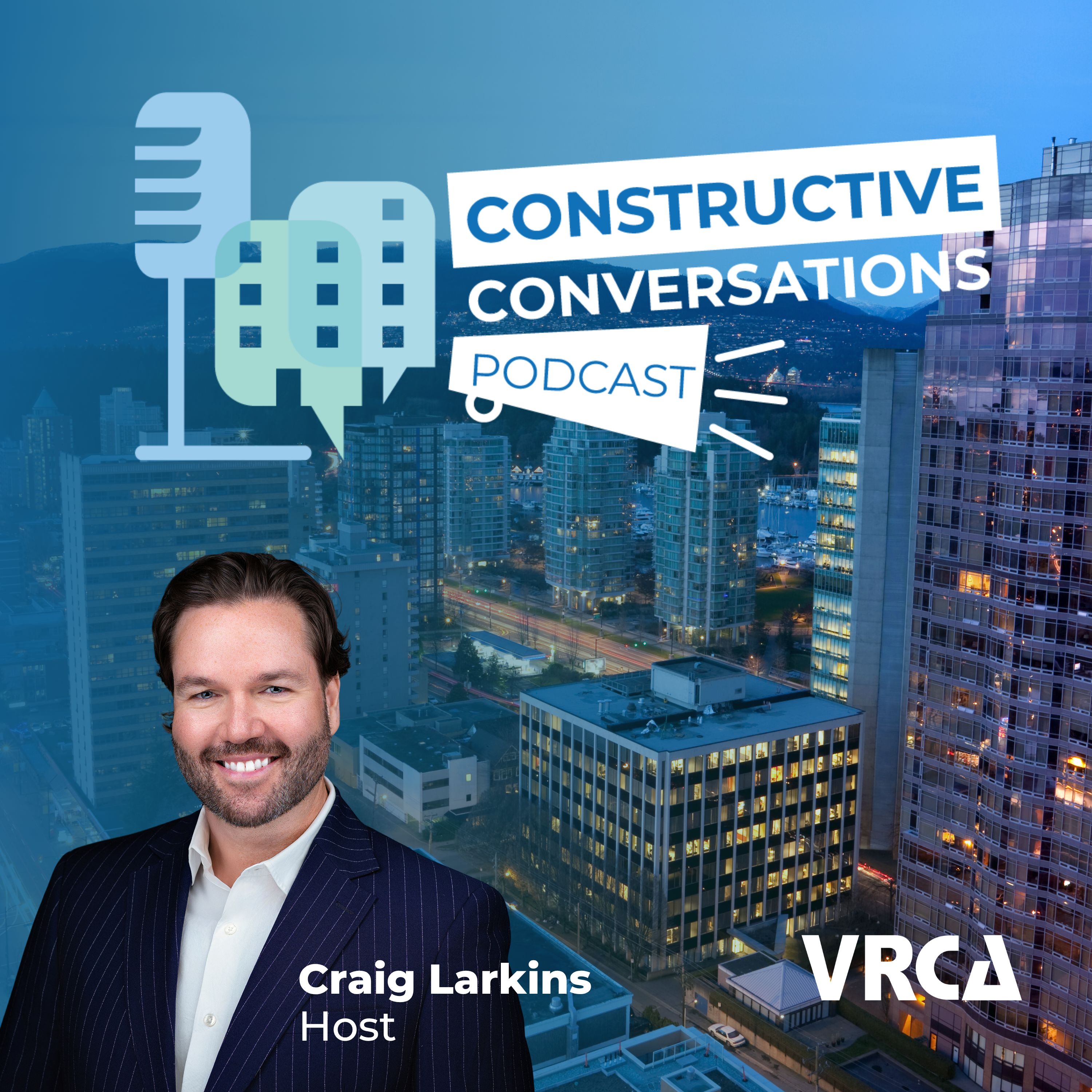 VRCA’s Constructive Conversations : The Podcast