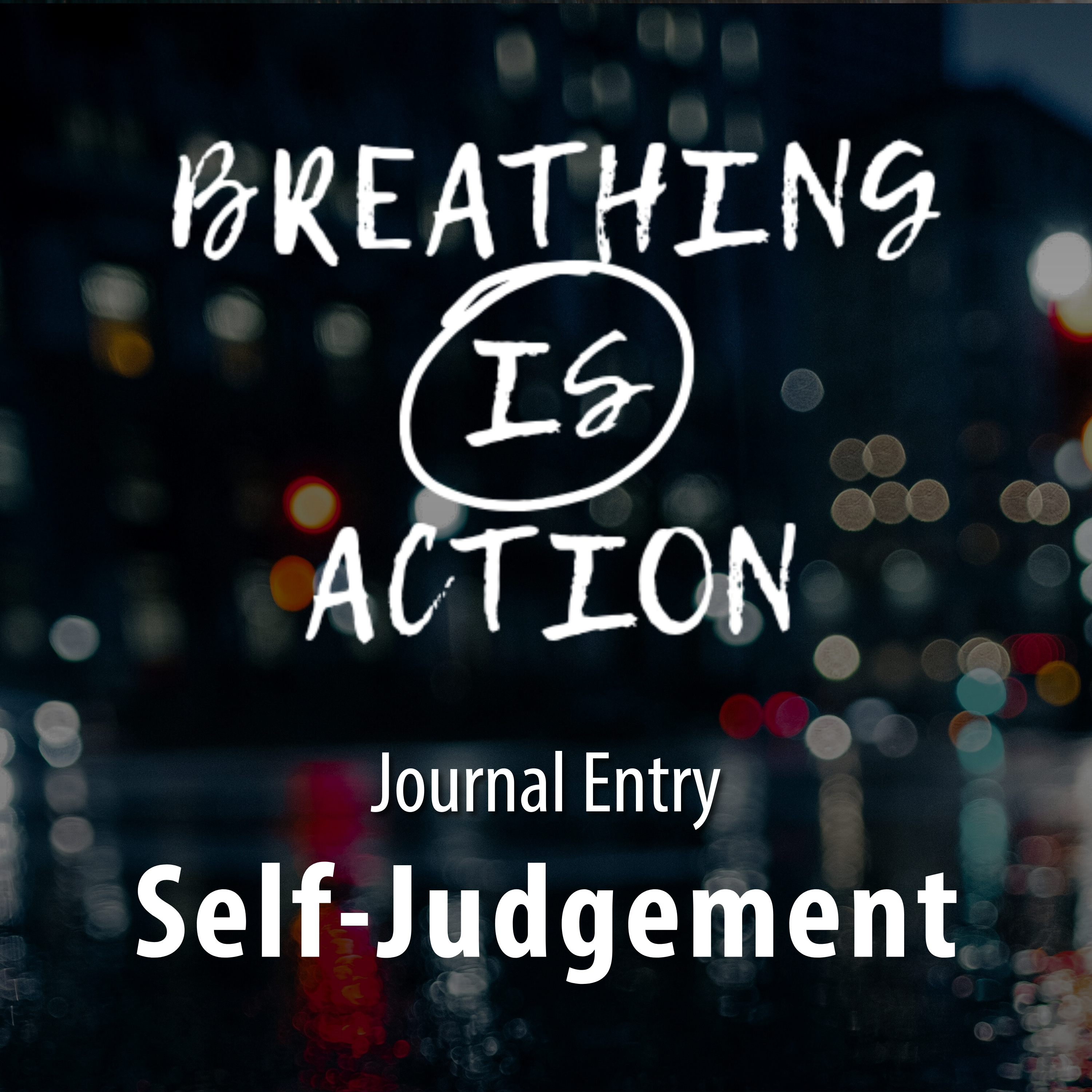 Journal Entry: Self-Judgement