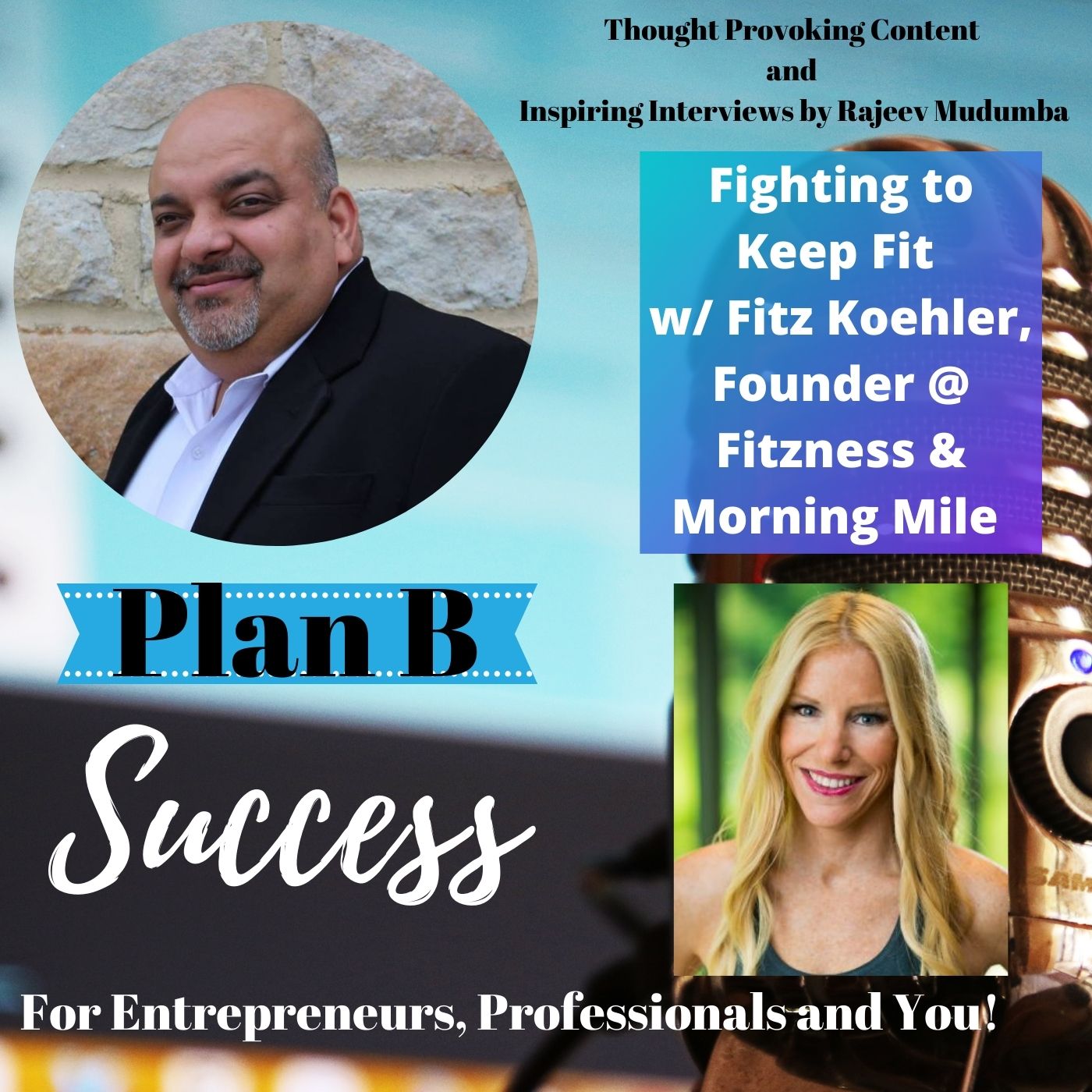 Fighting to Keep Fit w/ Fitz Koehler, Founder @ Fitzness & Morning Mile