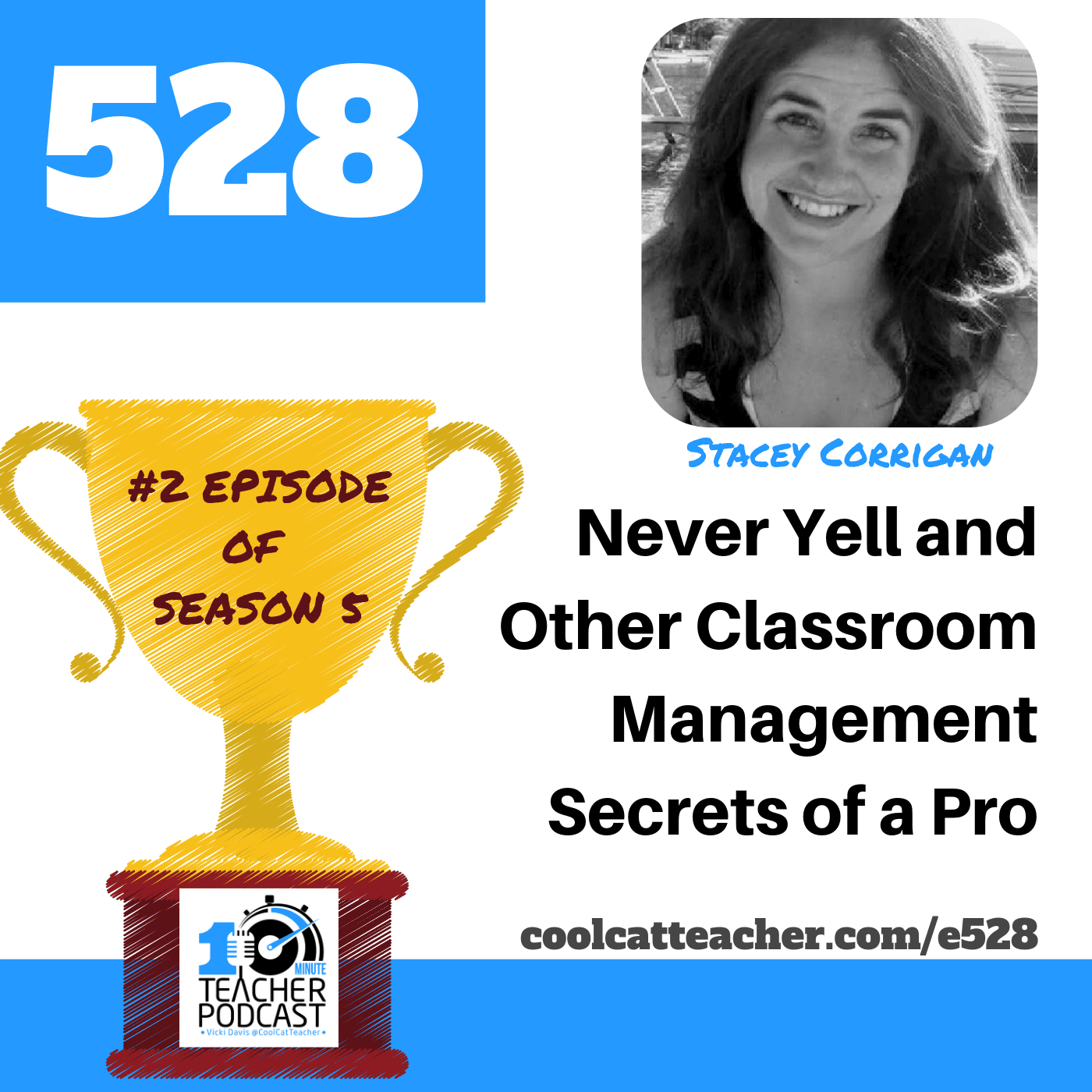 10 Minute Teacher Podcast with Cool Cat Teacher