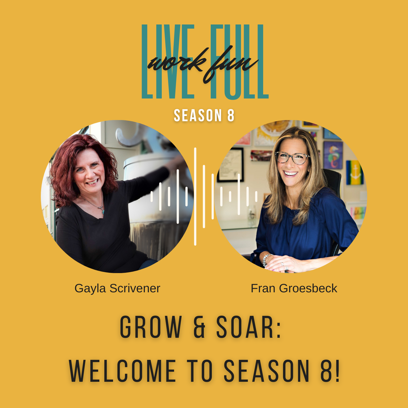 Live Full Work Fun Podcast
