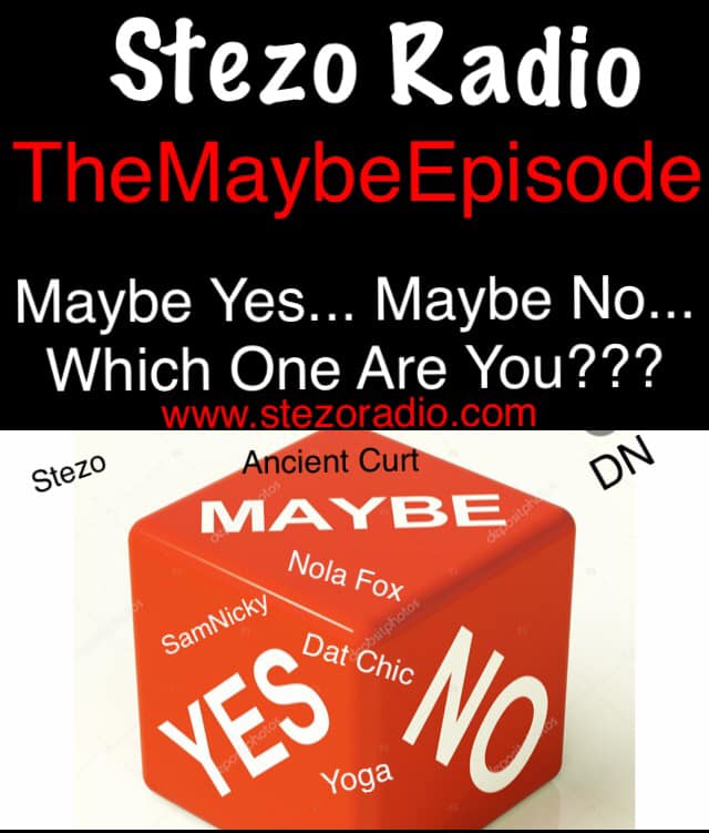 Stezo Radio-TheMaybeEpisode