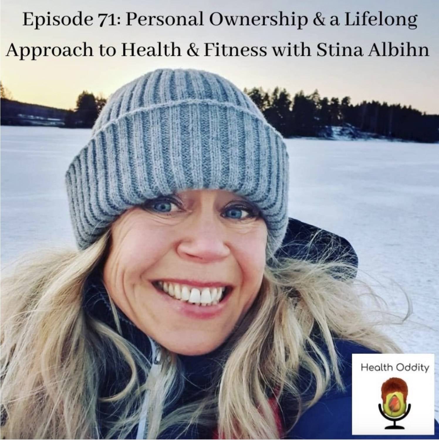 Personal Ownership & a Lifelong Approach to Health & Fitness with Stina Albihn