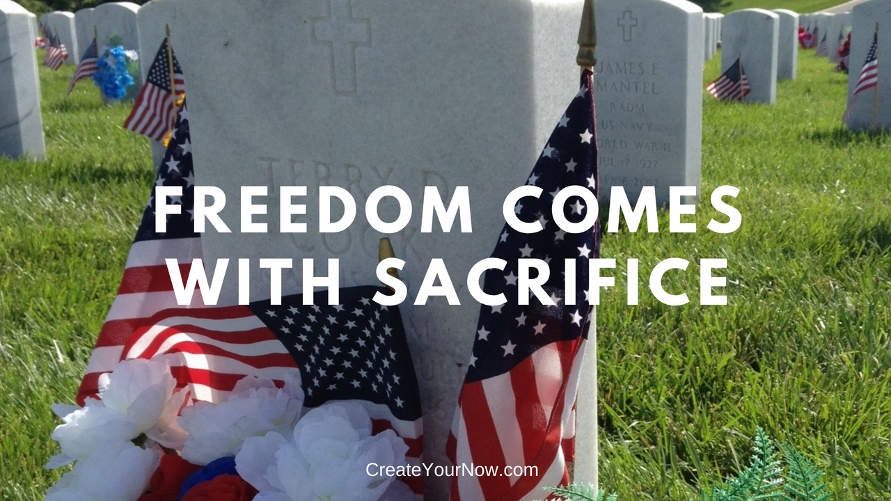 1234 Freedom Comes with Sacrifice