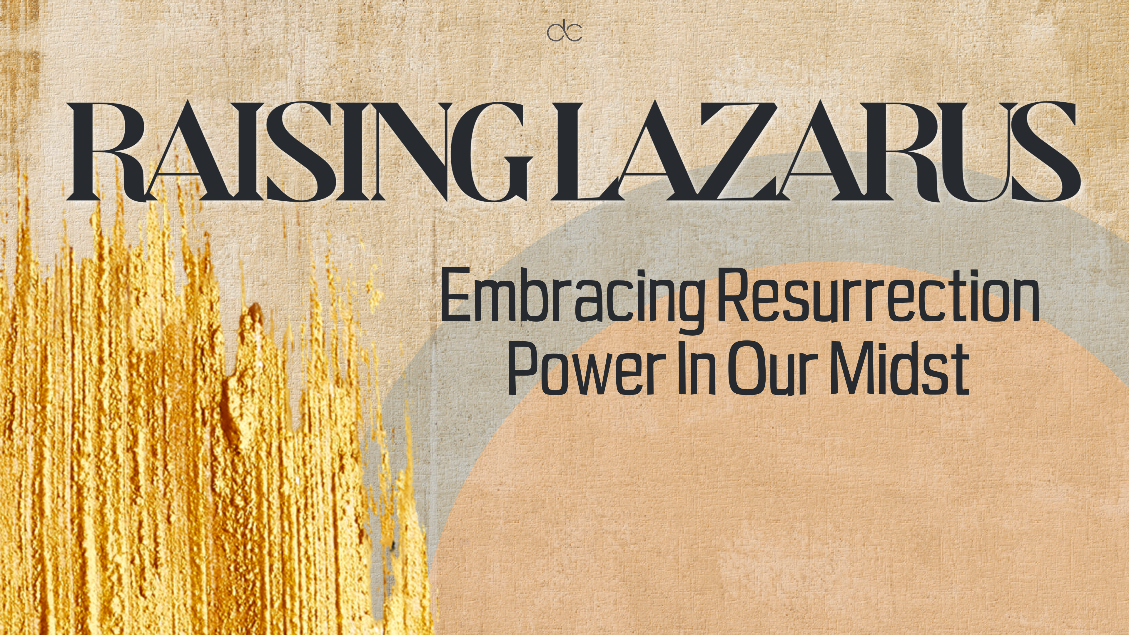 Raising Lazarus