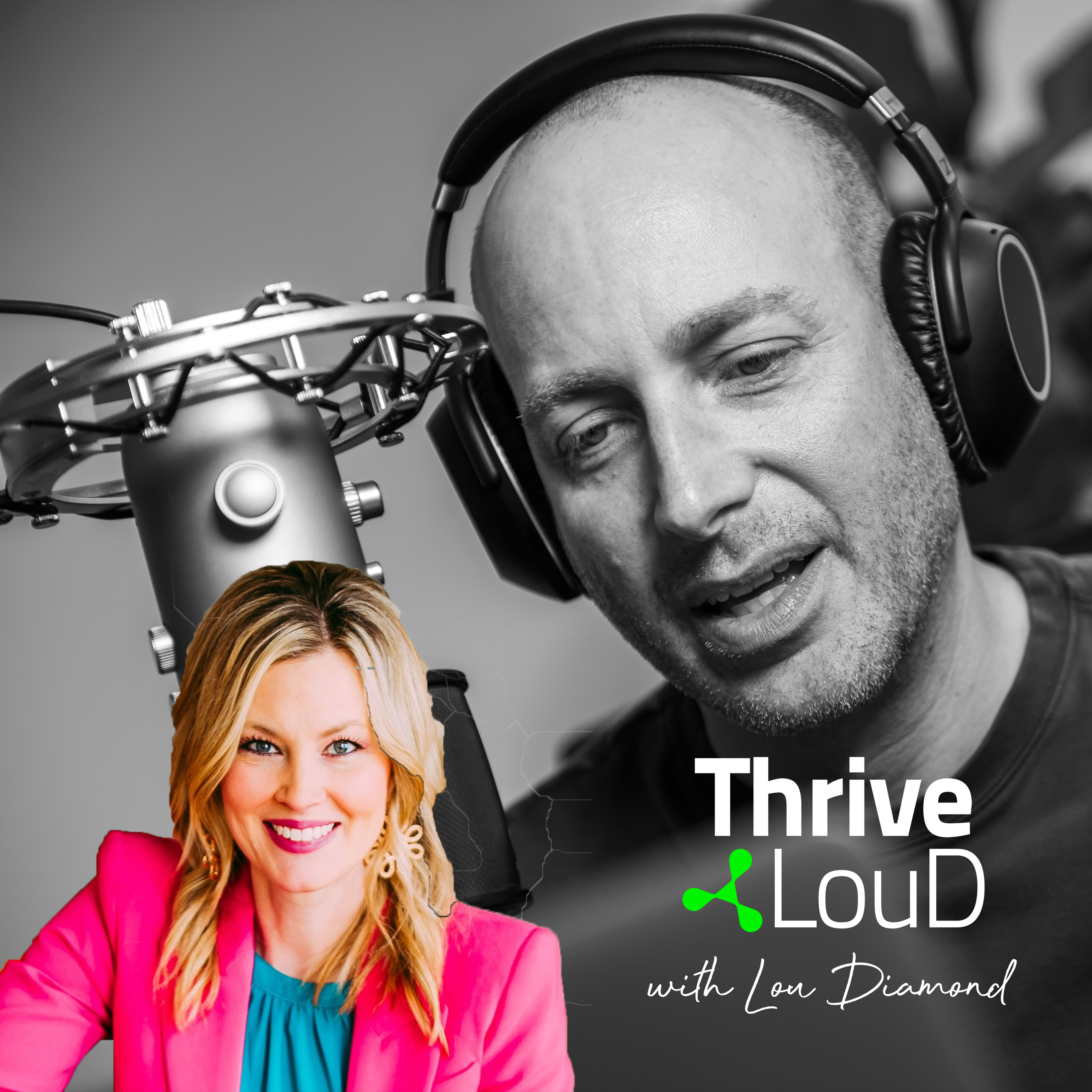 Thrive LouD with Lou Diamond