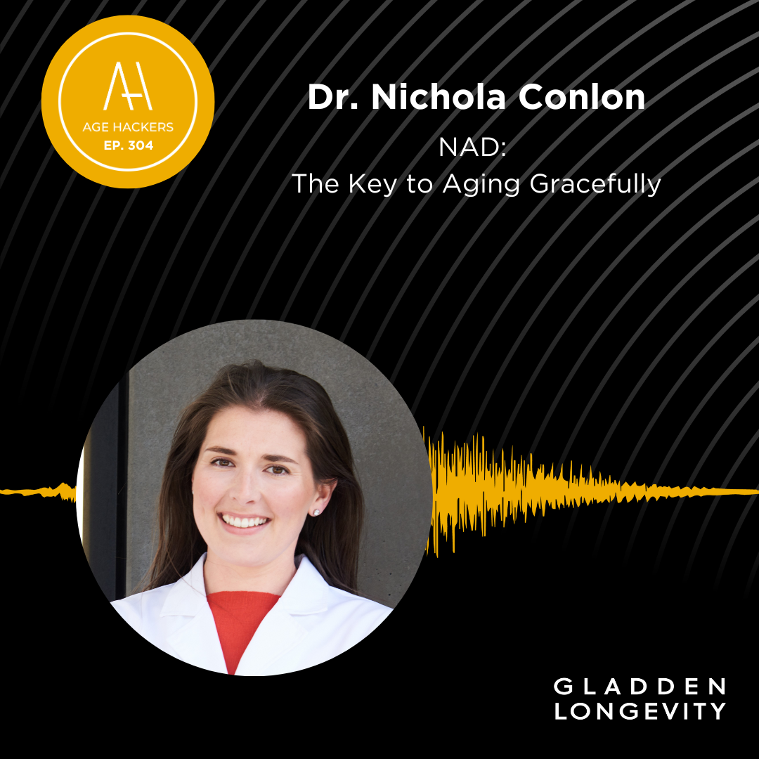 NAD: The Key to Aging Gracefully - Episode 304
