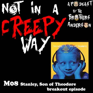 Not In a Creepy Way