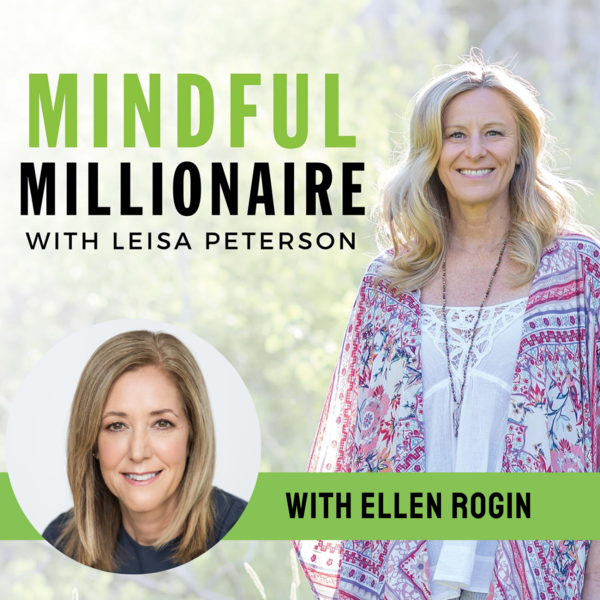 Mindful Millionaire with Leisa Peterson