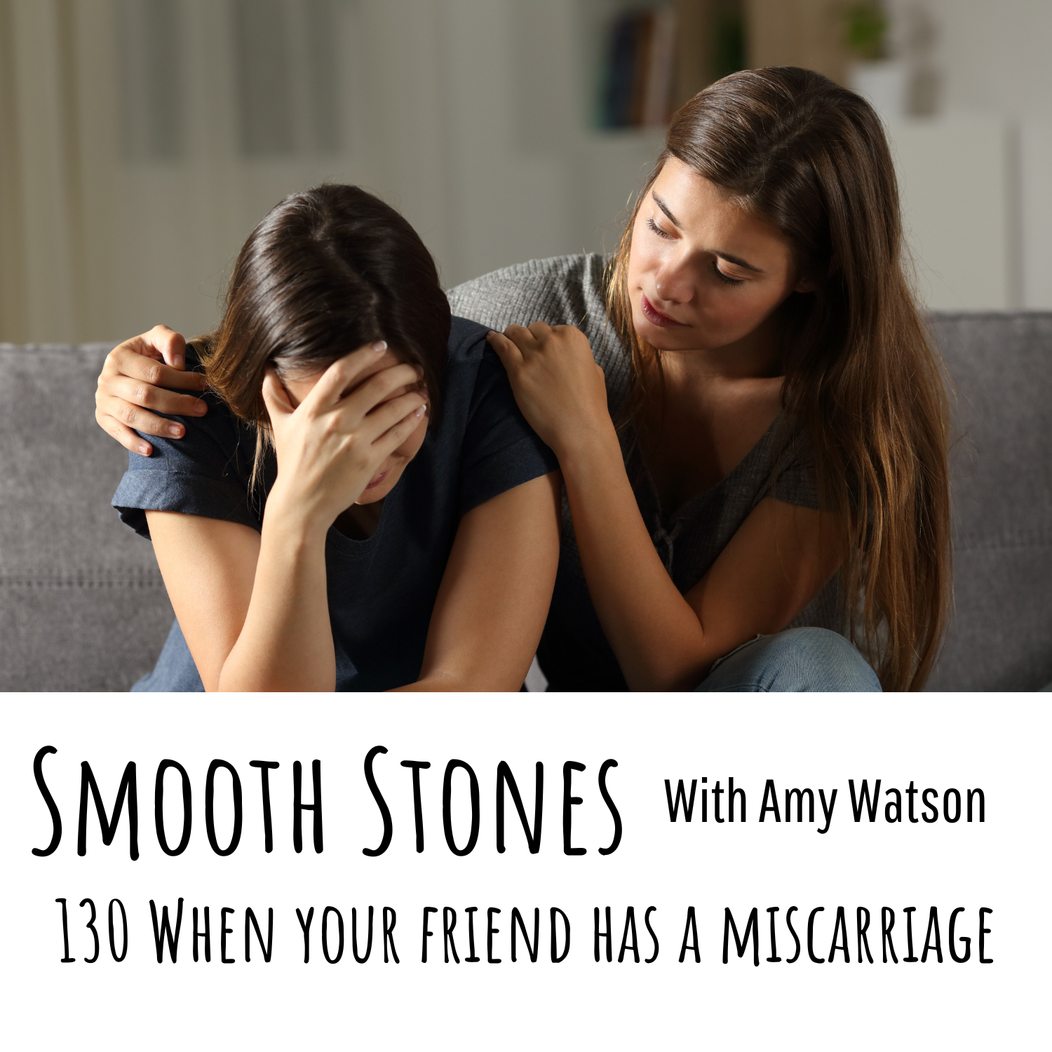 Smooth Stones-Find Yourself after Miscarriage, Stillbirth or Babyloss
