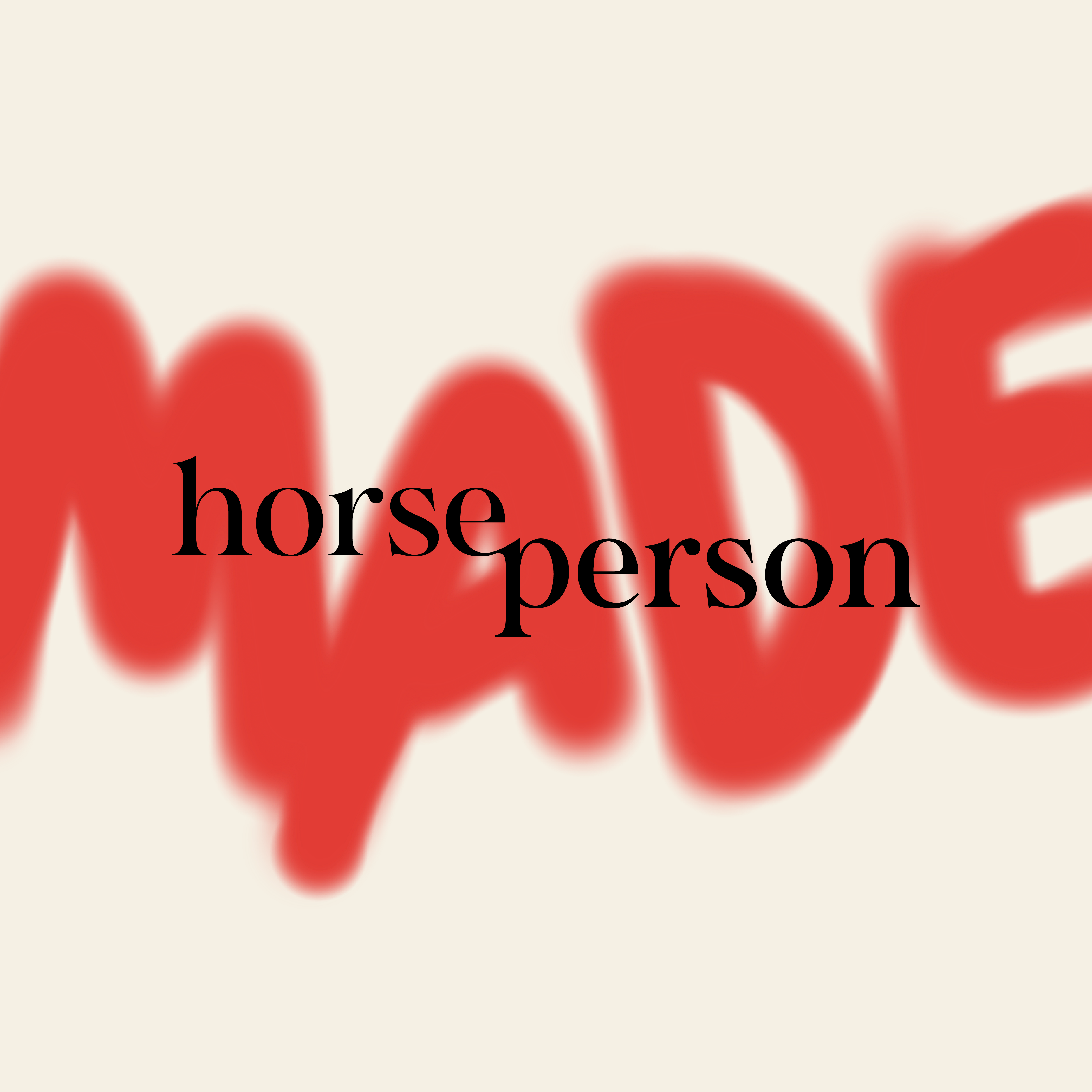 Horse Person MADE: Daniel Bluman & Bluman Equestrian