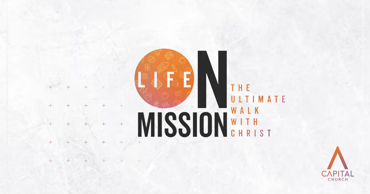 Life On Mission | Week 2