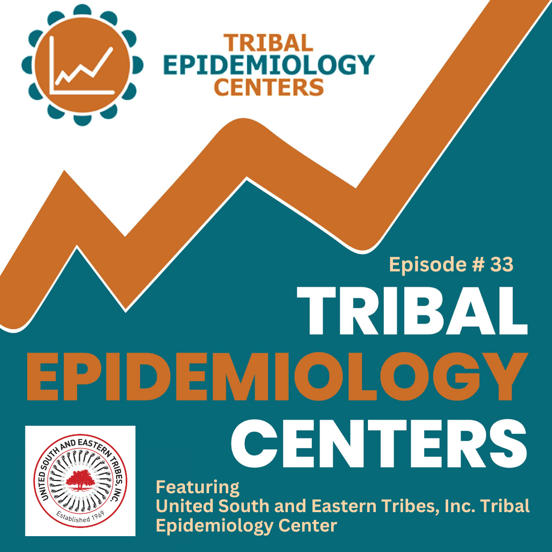 TEC 33: Cultural Roots and Modern Solutions, At United South And Eastern Tribes, Inc. Tribal Epidemiology Center