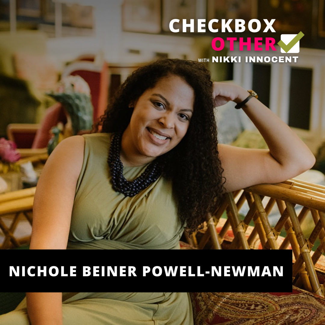 How A Medical Mystery Made Her A Social Justice Entrepreneur with Nichole Beiner Powell-Newman