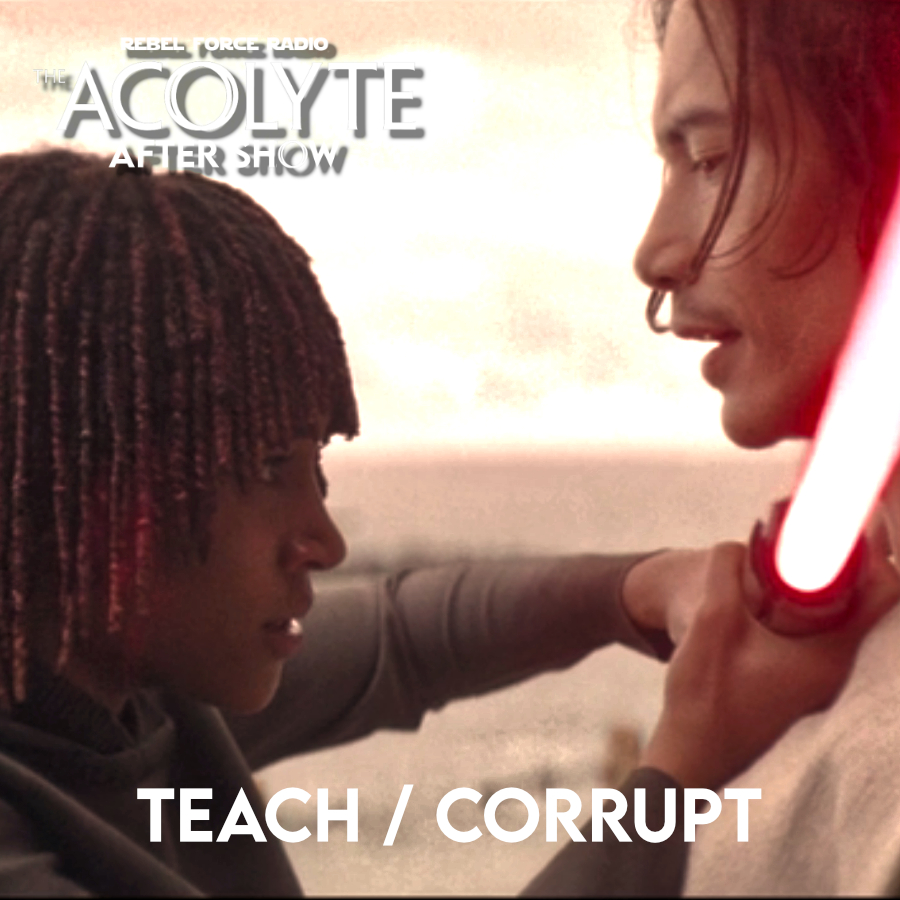 cover of episode THE ACOLYTE After Show: "Teach / Corrupt"