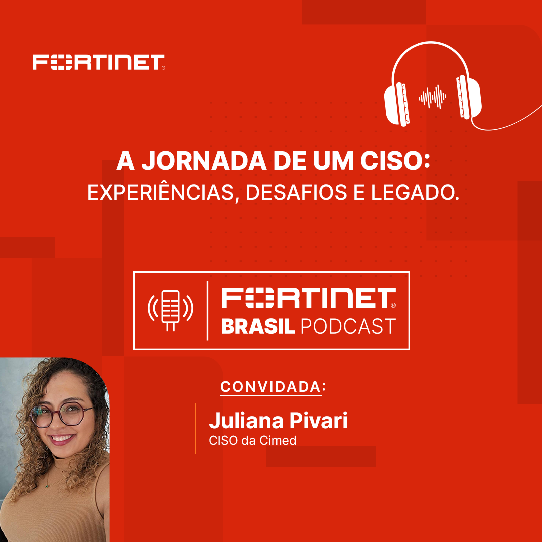 Fortinet Brasil Podcast