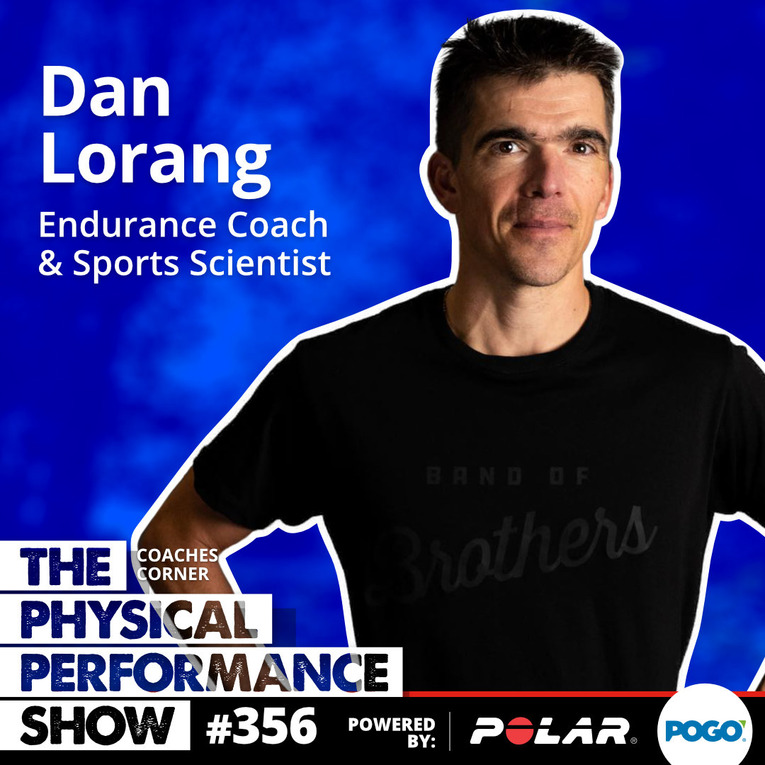 356: Coaches Corner: Dan Lorang - Endurance Coach & Sports Scientist