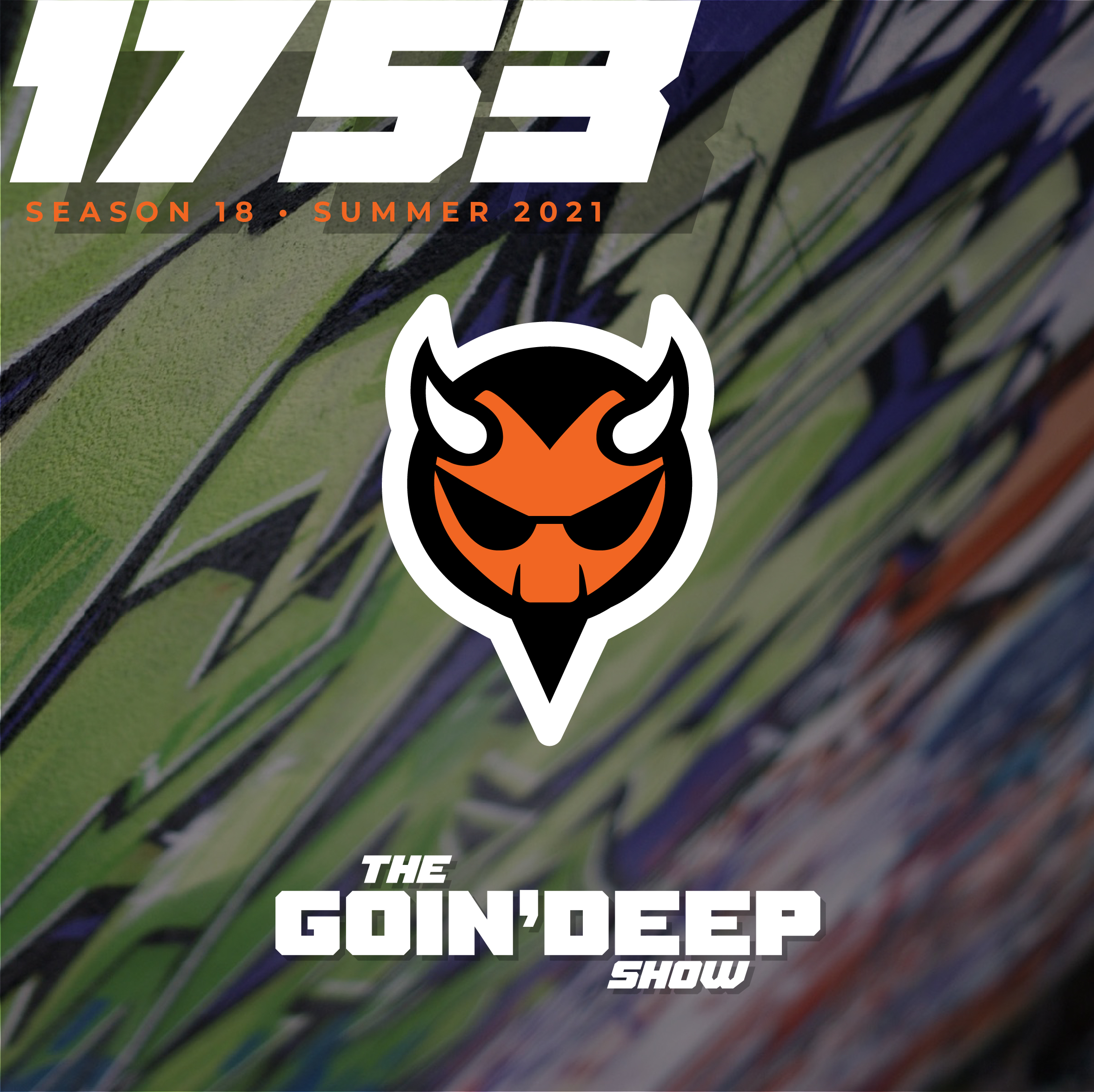 Goin’ Deep Show 1753: Game on motherfucker