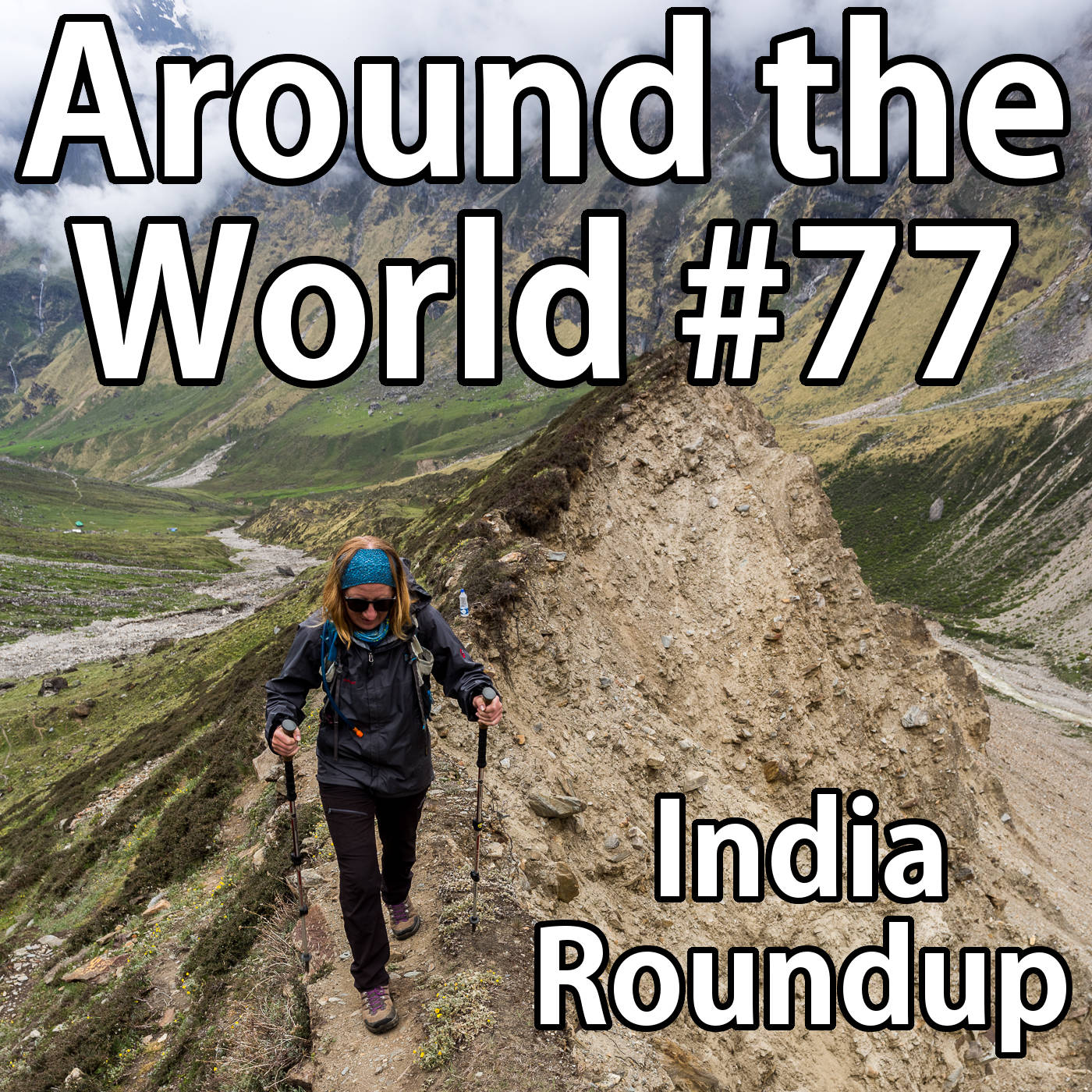 #77: India Roundup