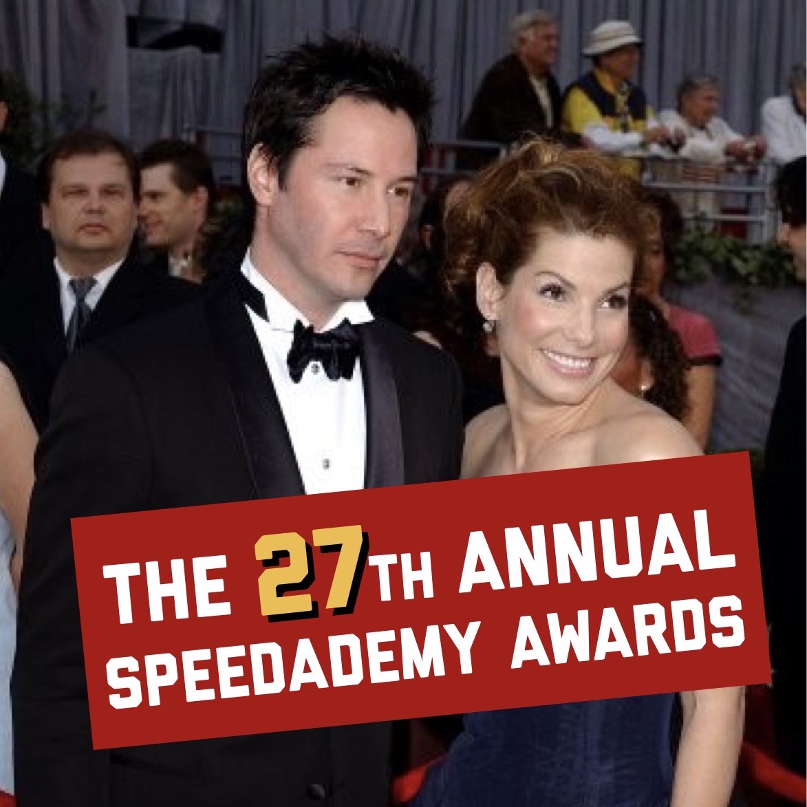 #35 The Speedademy Awards (27th Annual)