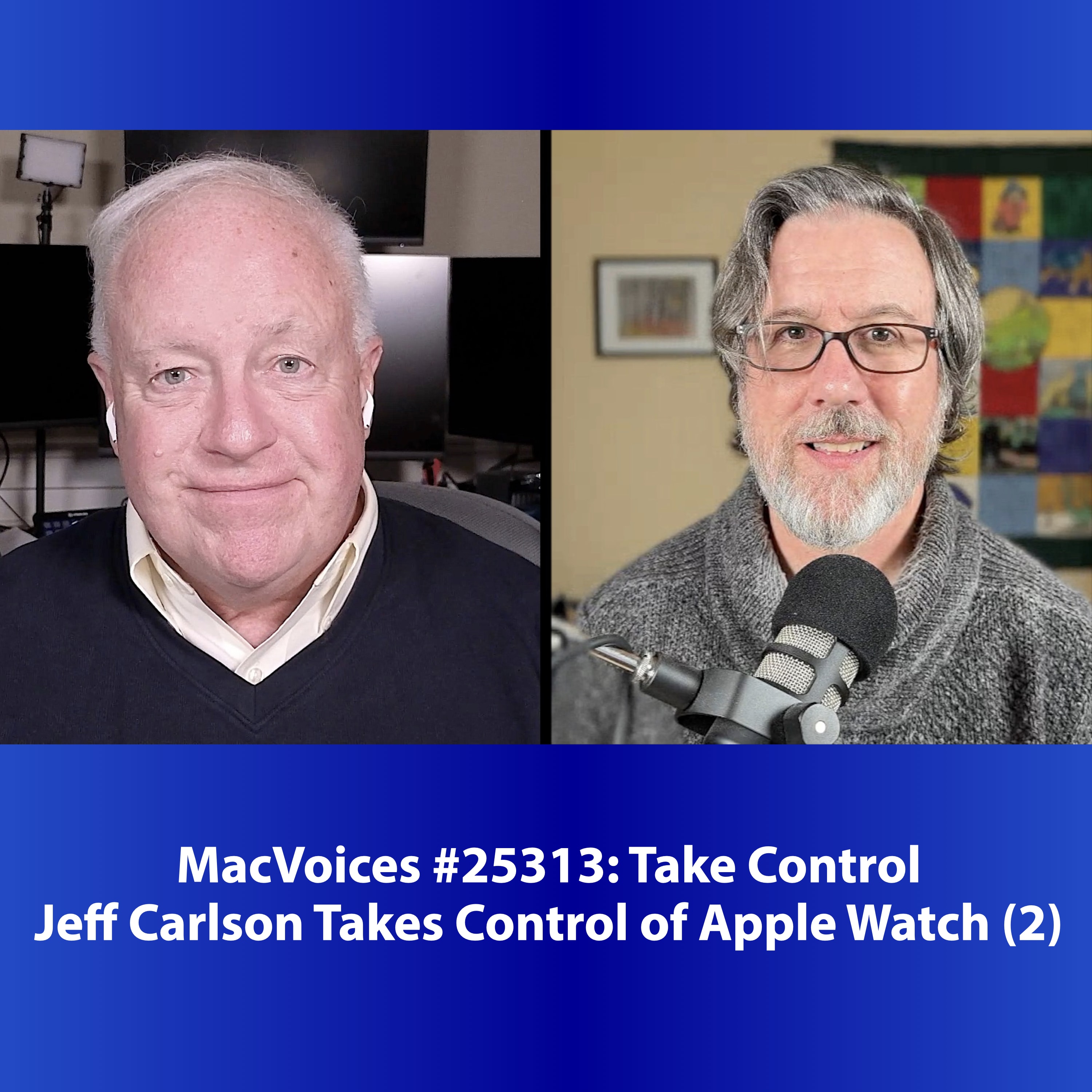 MacVoices #25313: Jeff Carlson Takes Control of Apple Watch (2)