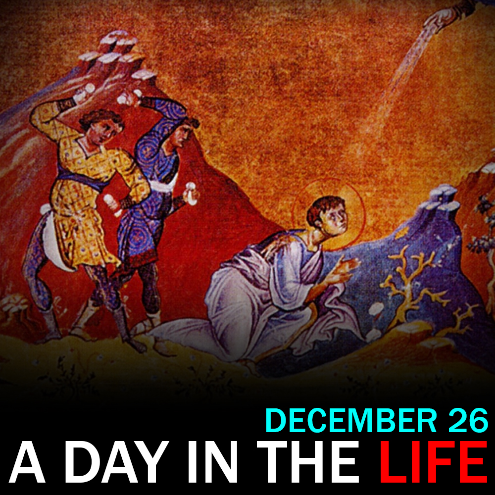 St. Stephen's Day: "A Day in the Life" for December 26, 2016