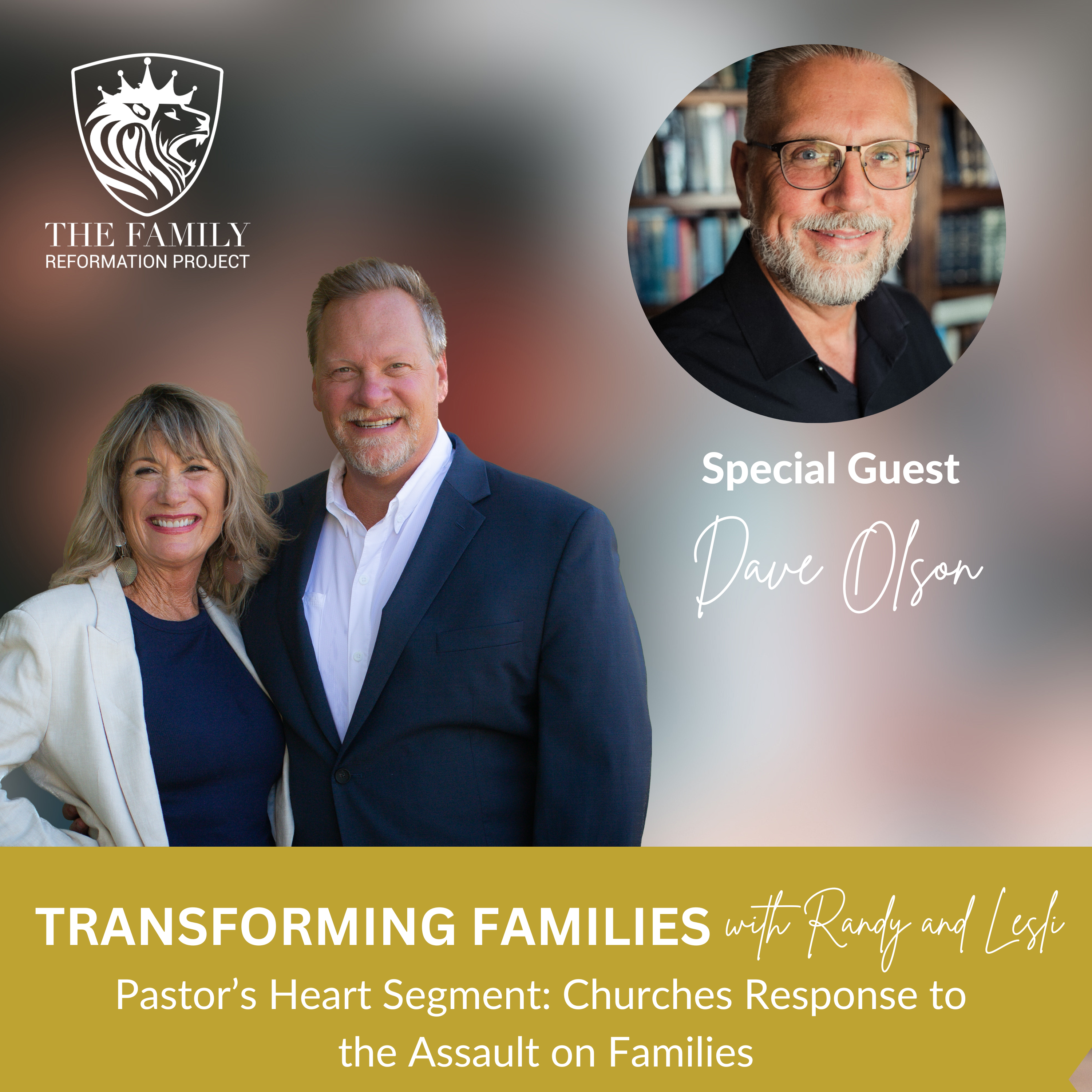 Transforming Families with Randy and Lesli