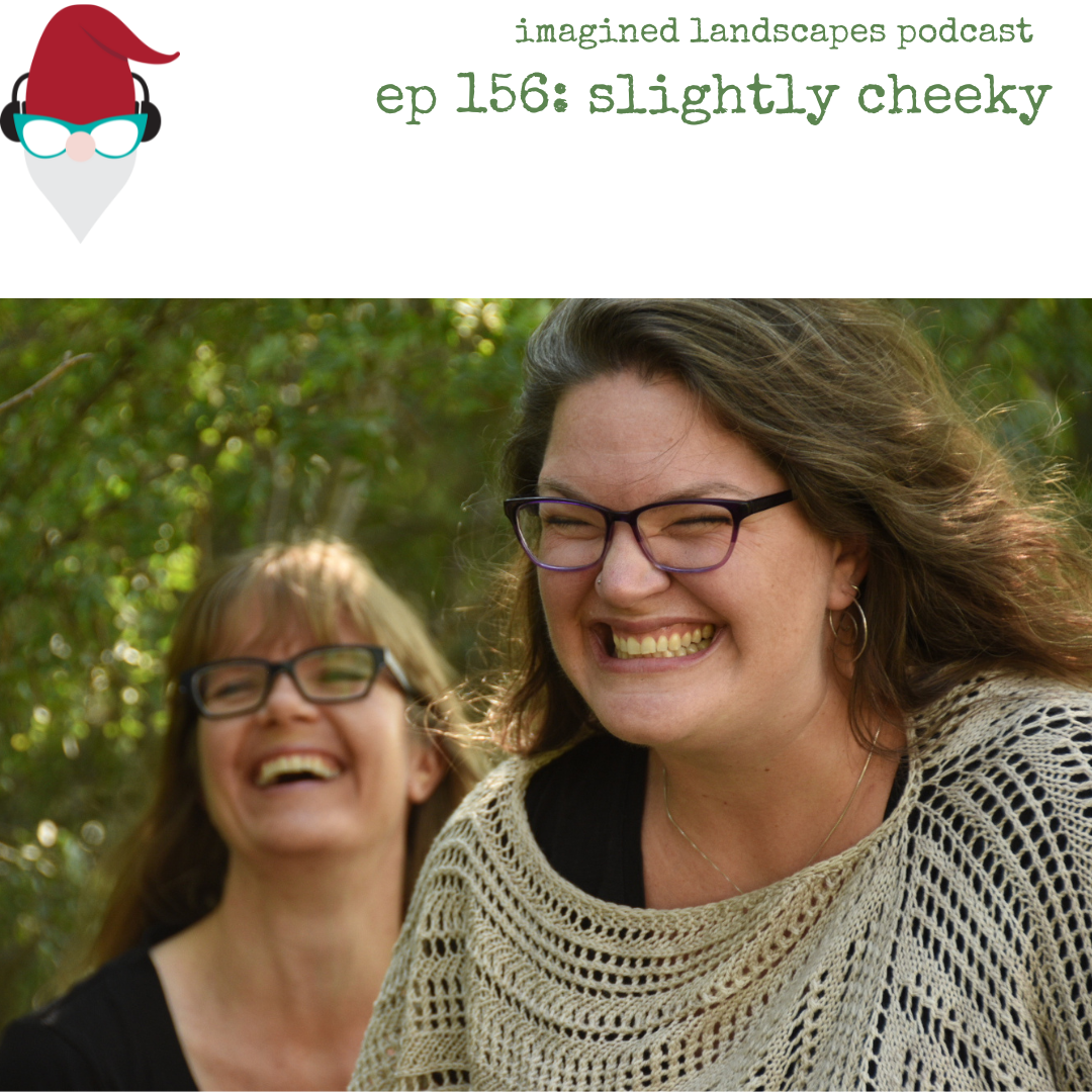 Episode 156: Slightly Cheeky