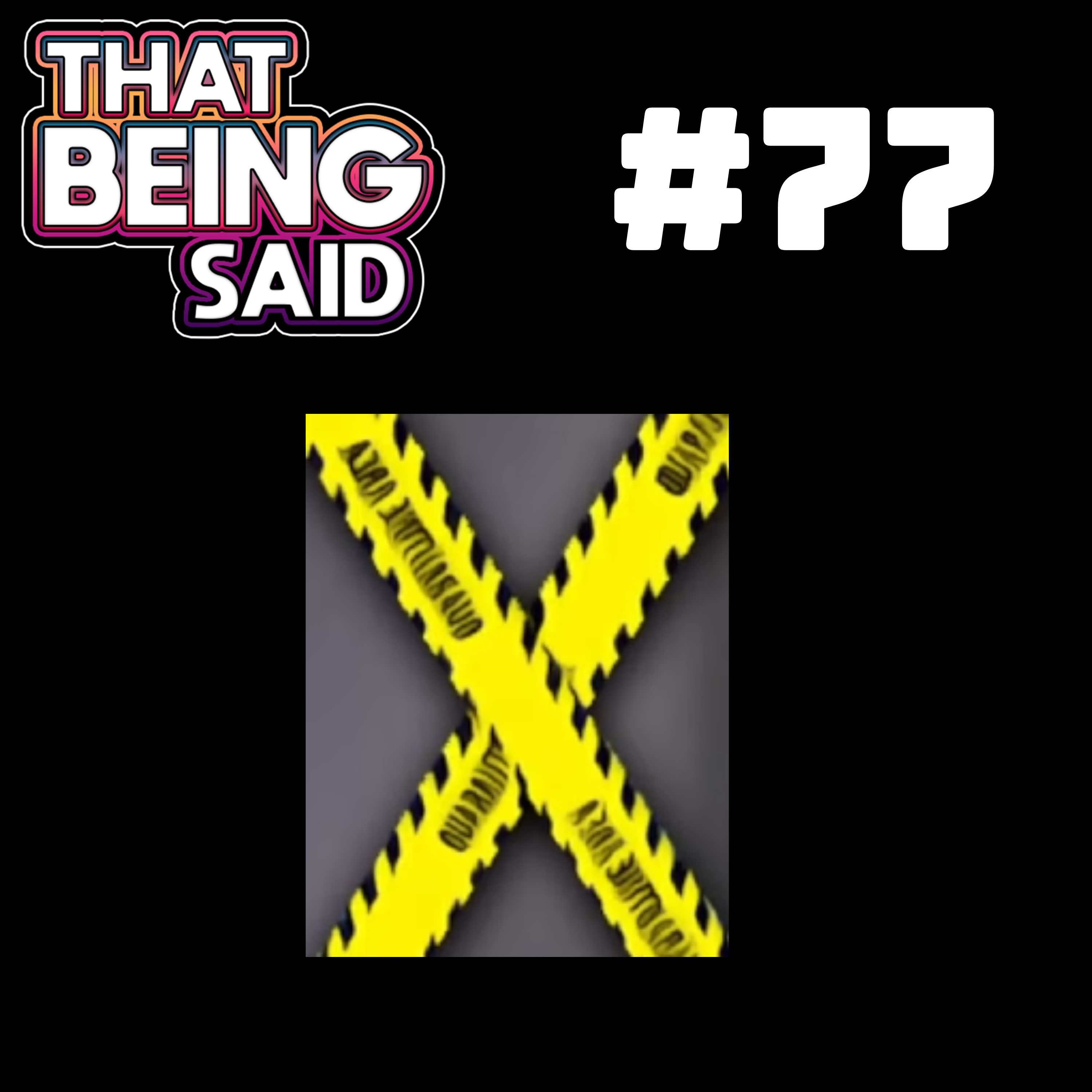 That Being Said Podcast