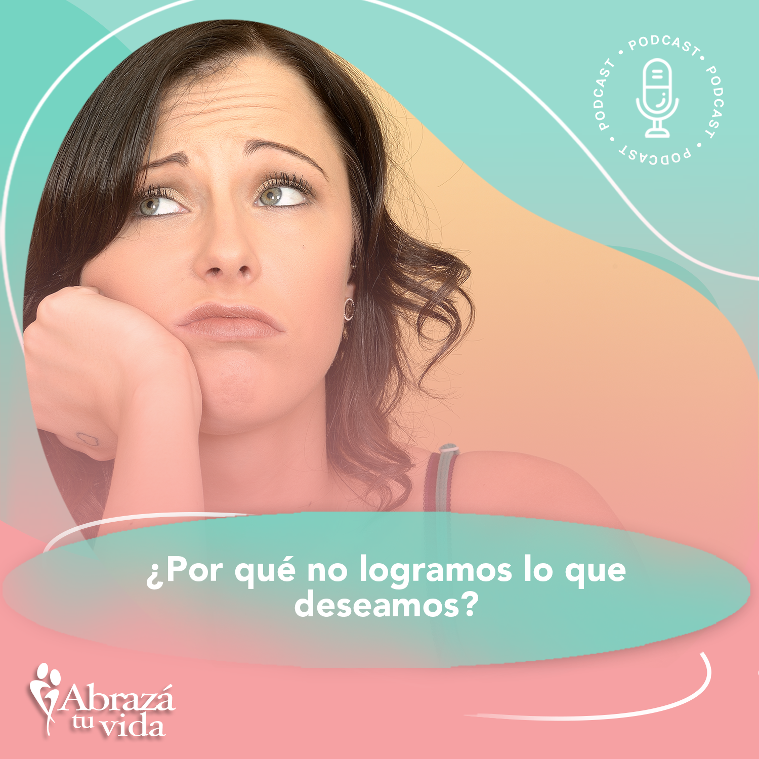 Abrazá tu Vida | Amor, relaciones y desarrollo personal