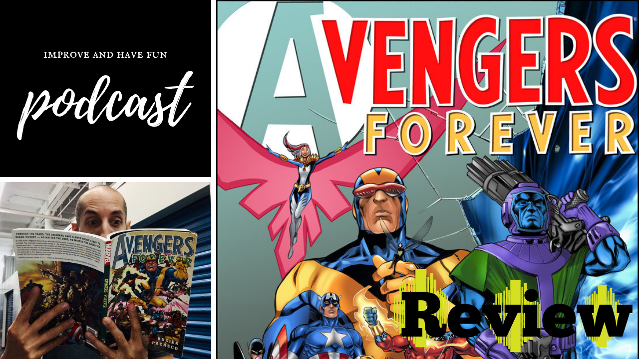 Avengers Forever Comic Review-This should be made into a Movie! B O N U S  VIDEO episode artwork