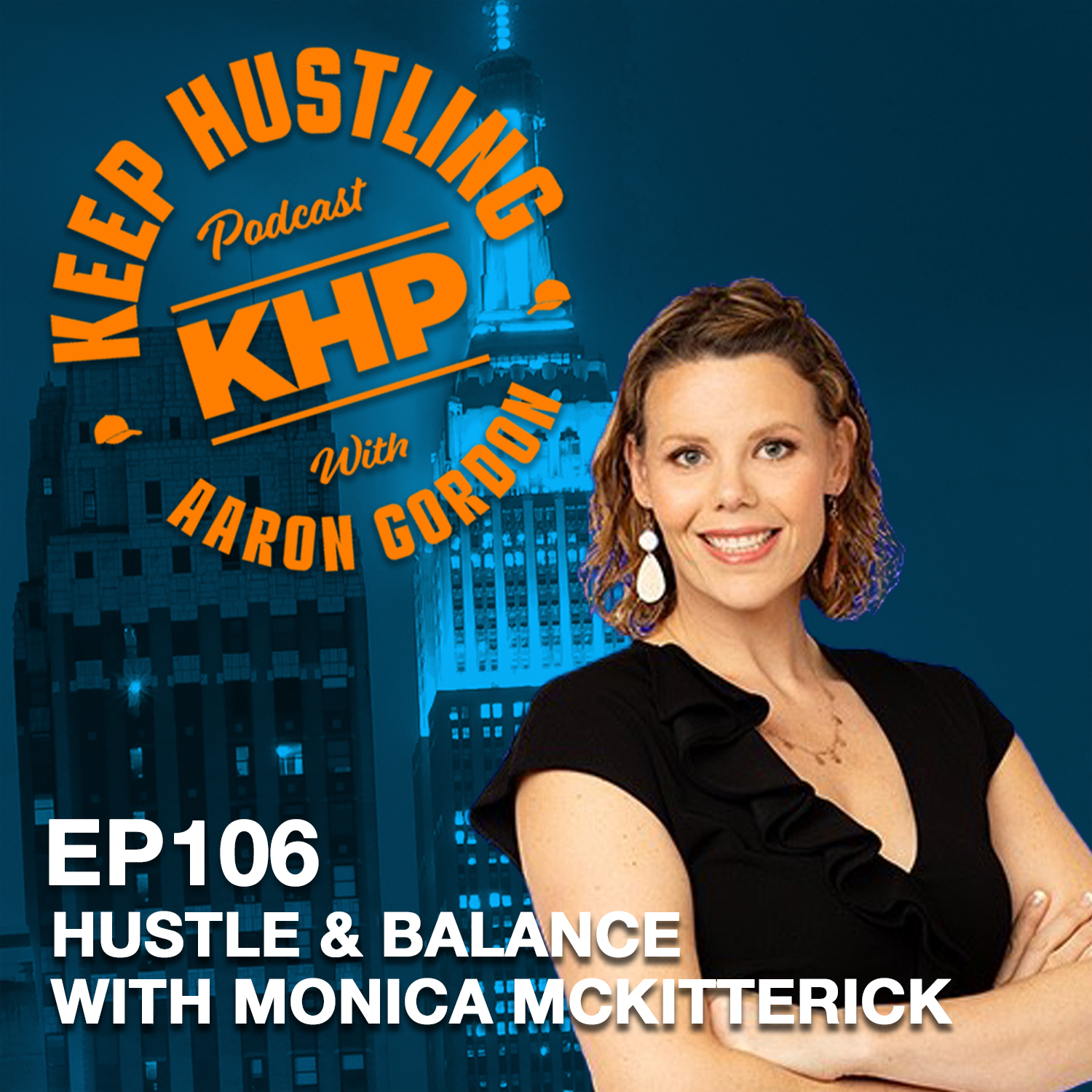 Hustle & Balance with Monica McKitterick