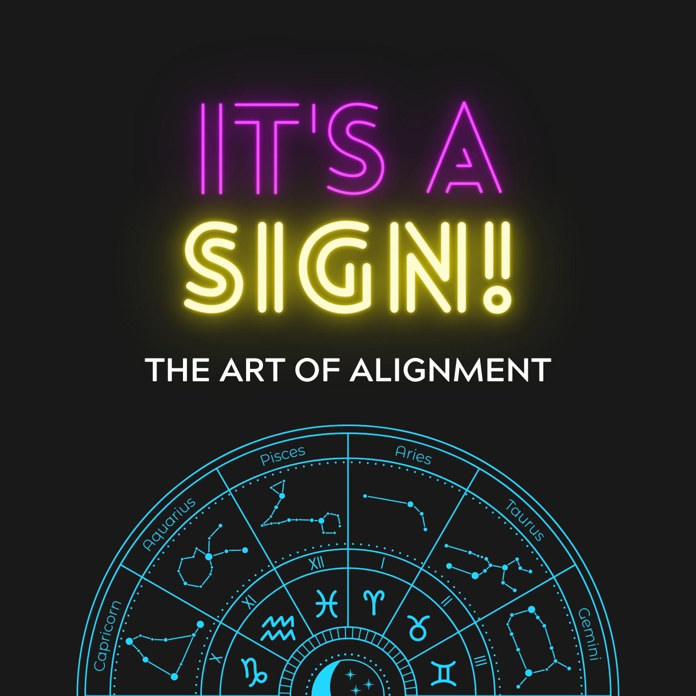 It\'s a Sign! The Art of Alignment