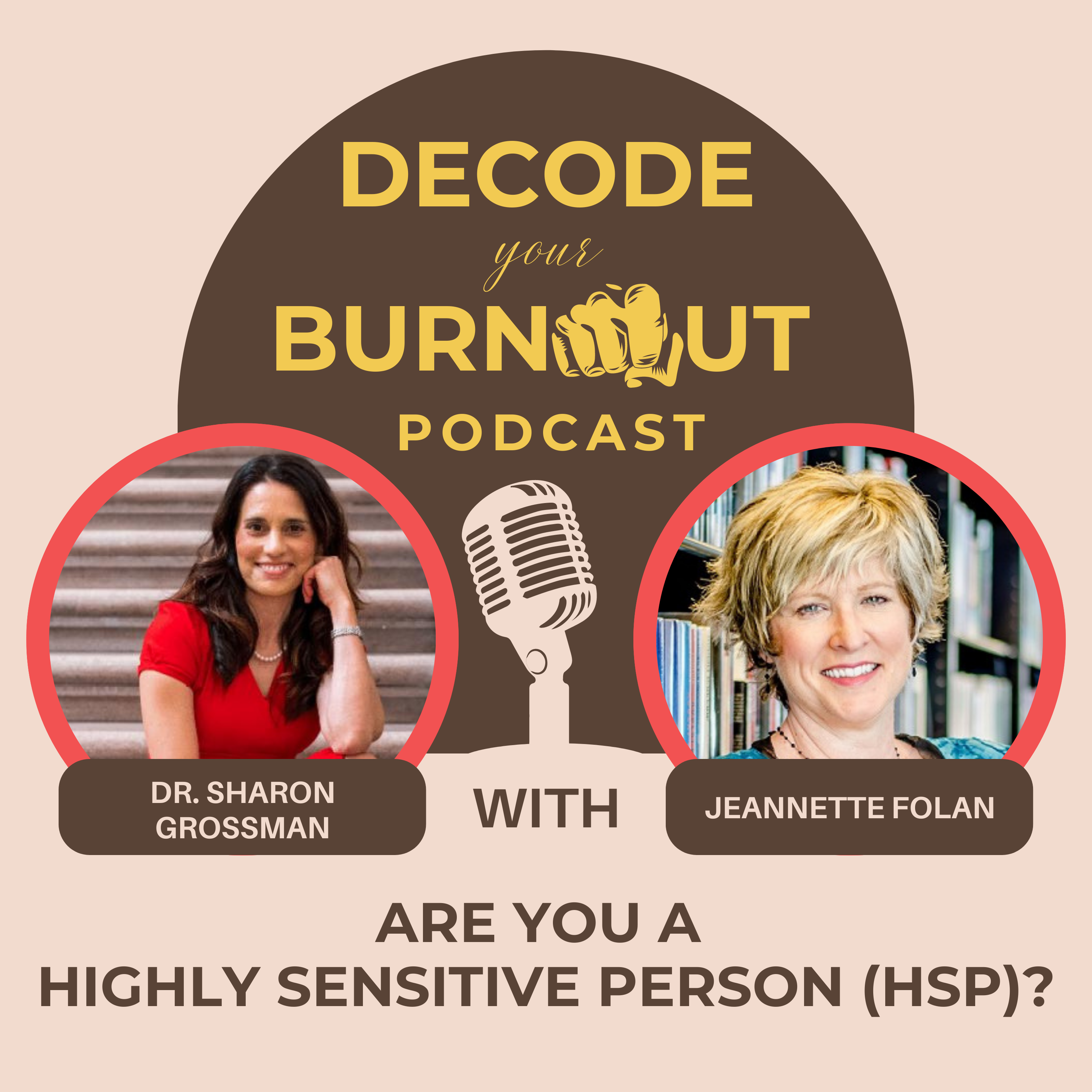 Jeannette Folan: Are You A Highly Sensitive Person (HSP)?