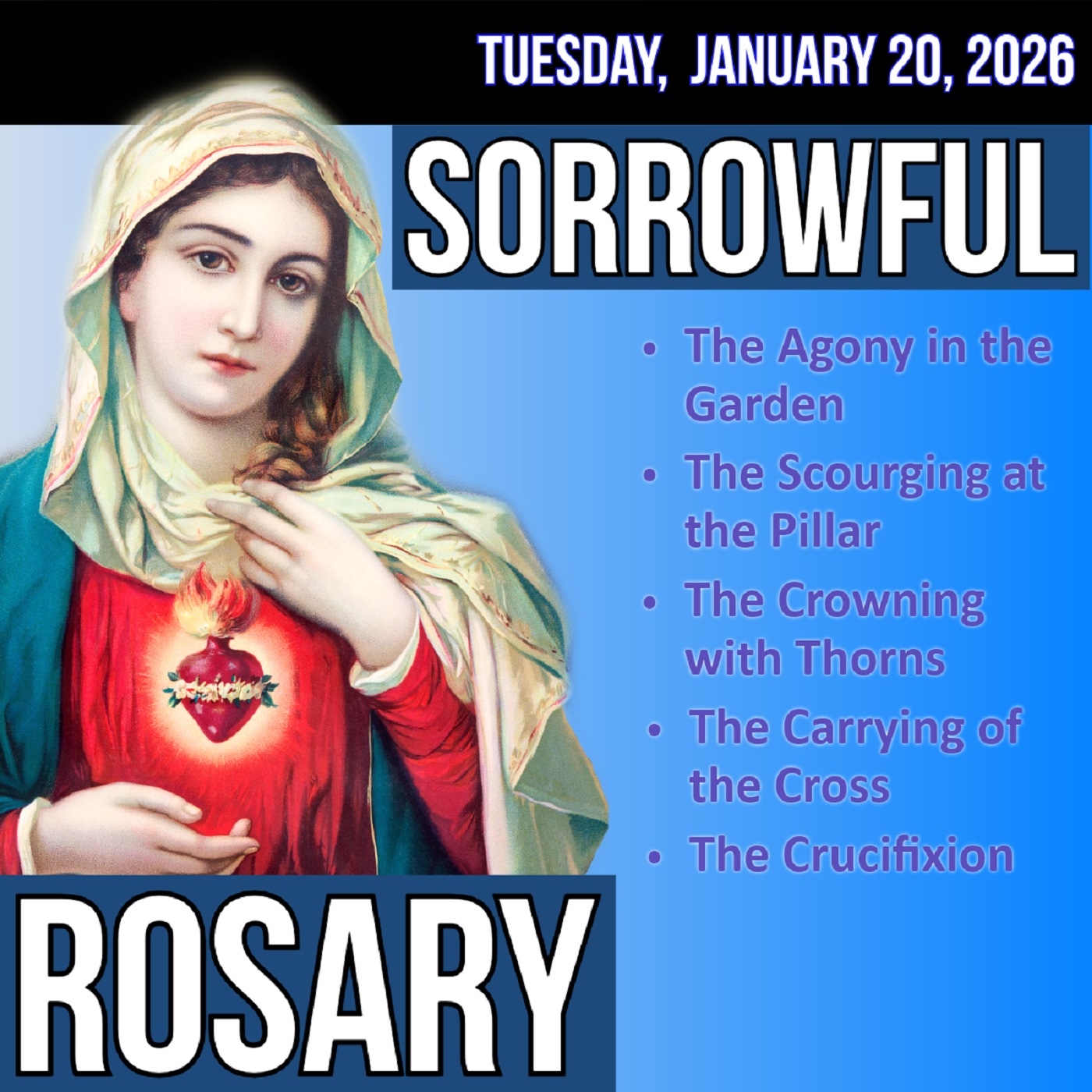 Tuesday Rosary - Sorrowful Mysteries of the Rosary for TUESDAY, January 20, 2026