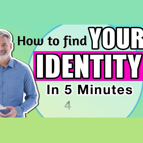 How To Find Your Identity