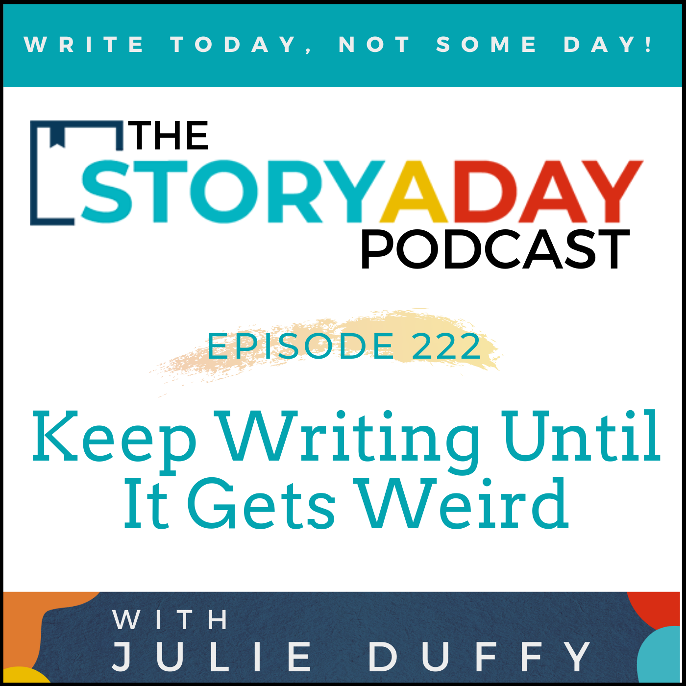 Keep Writing Until It Gets Weird
