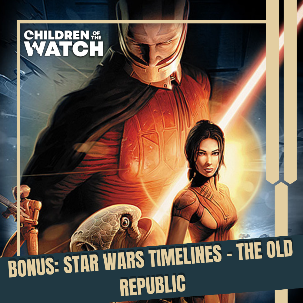 Patreon Preview: Star Wars Timelines: The Old Republic