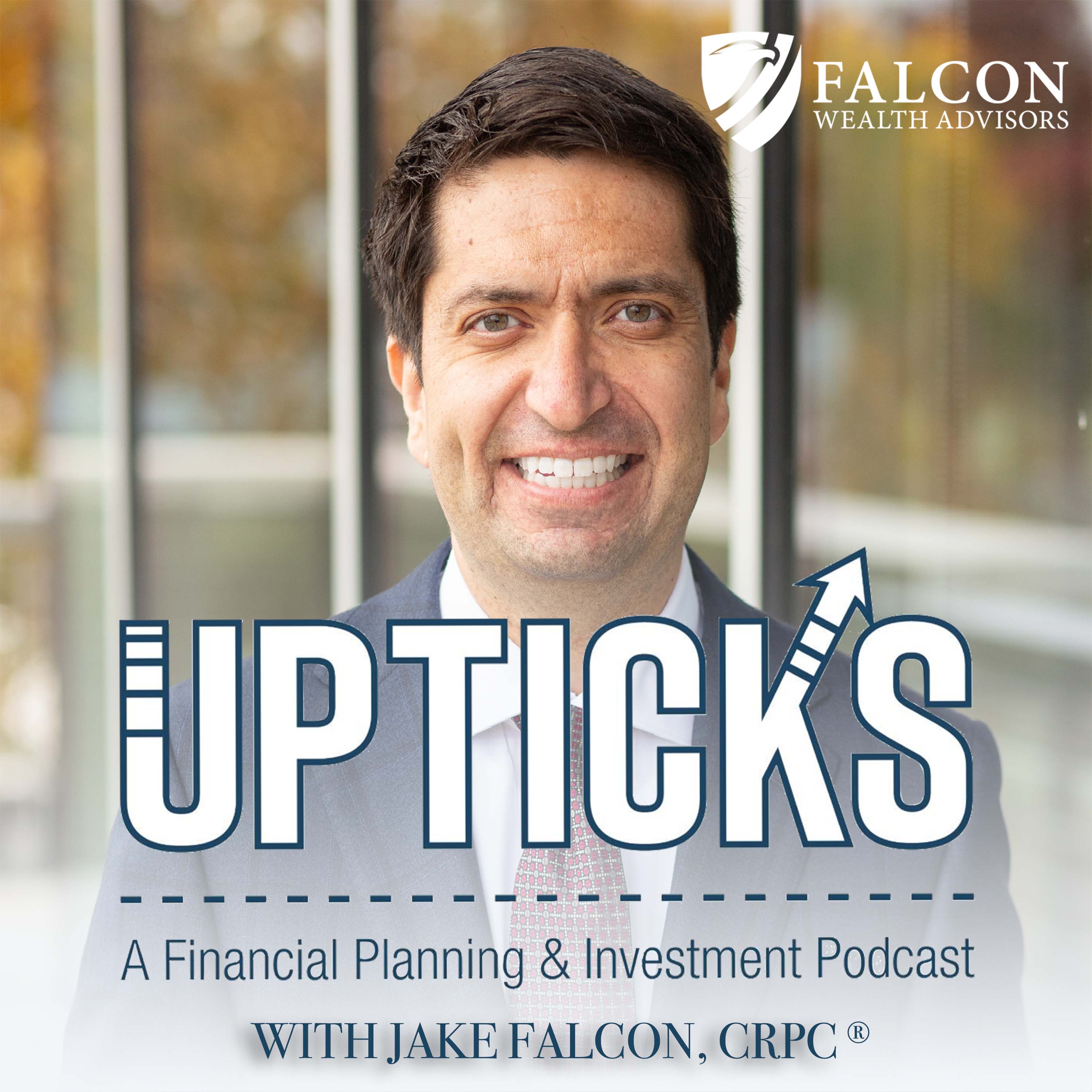 Upticks: A Financial Planning & Investment Podcast